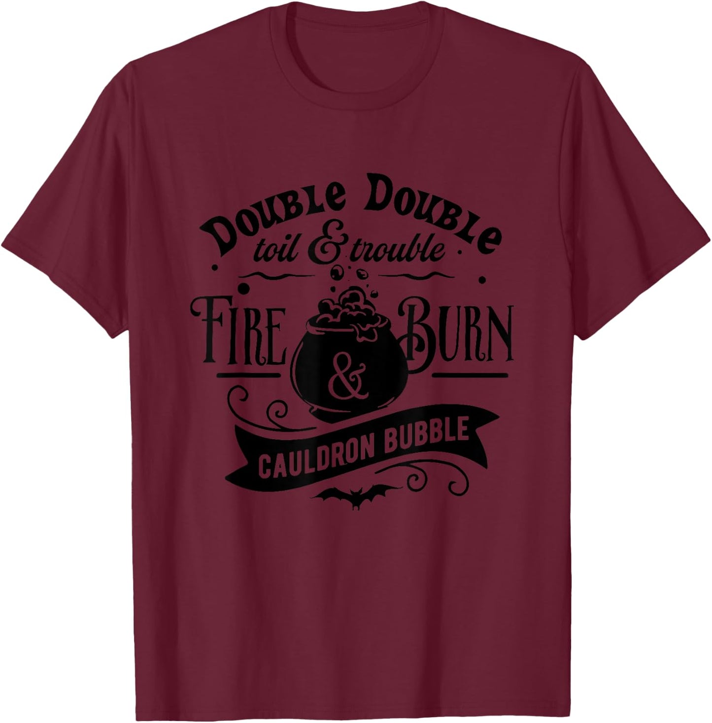 Double Toil And Trouble Macbeth Witch Shakespeare Literature T-Shirt - T-Shirt | Maroon