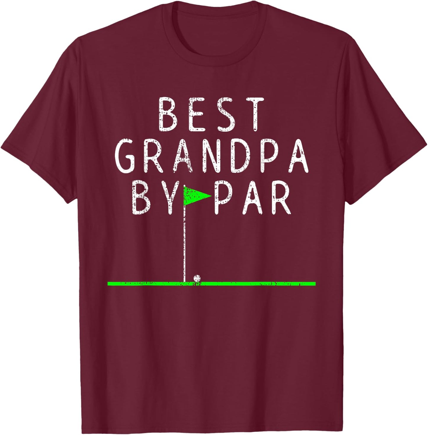 Golf Grandpa Grandfather Gift By Par T-Shirt - T-Shirt | Maroon