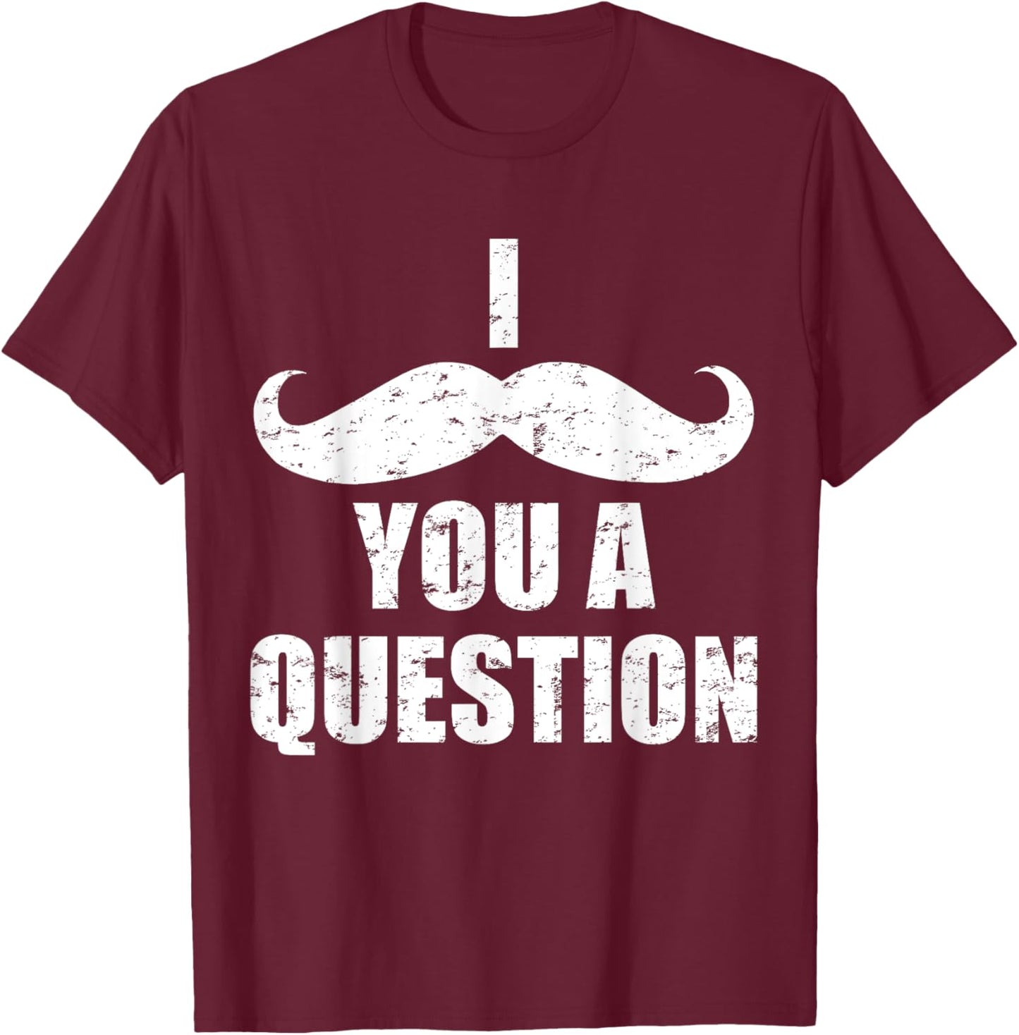 I mustache you a question for bearded man T-Shirt - T-Shirt | Maroon