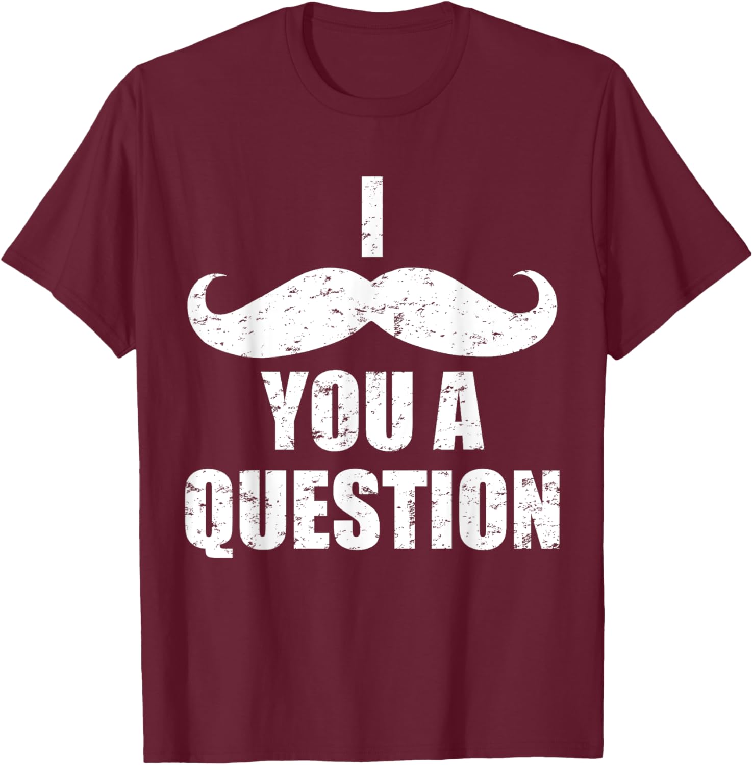 I mustache you a question for bearded man T-Shirt - T-Shirt | Maroon