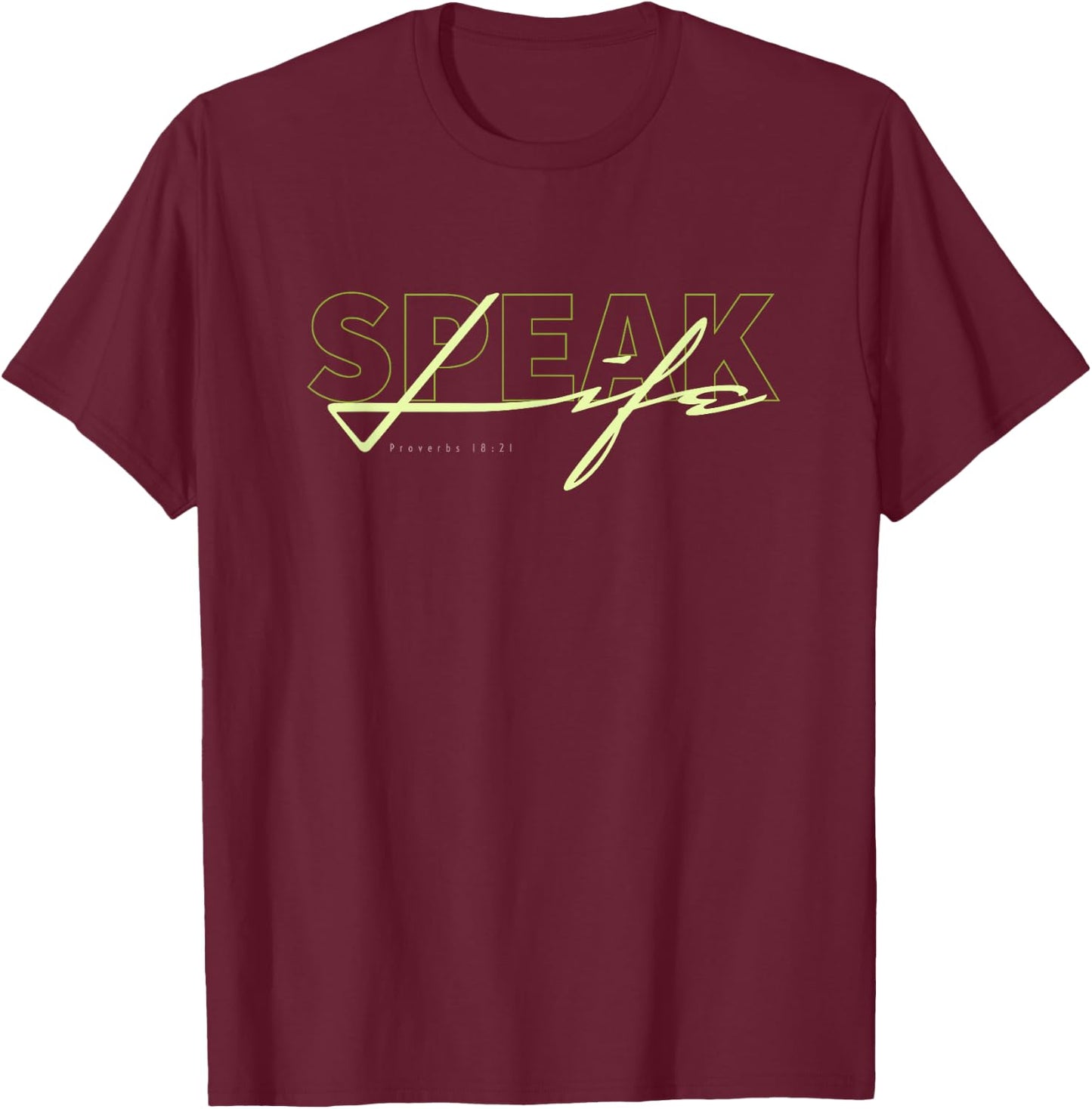 Speak Life T-Shirt - T-Shirt | Maroon