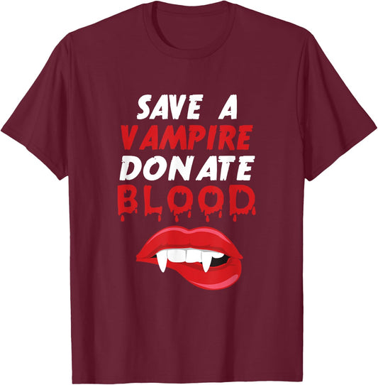 Save A Vampire Donate Blood Halloween Blood Donation Lover T-Shirt - T-Shirt | Maroon