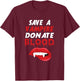 Save A Vampire Donate Blood Halloween Blood Donation Lover T-Shirt - T-Shirt | Maroon
