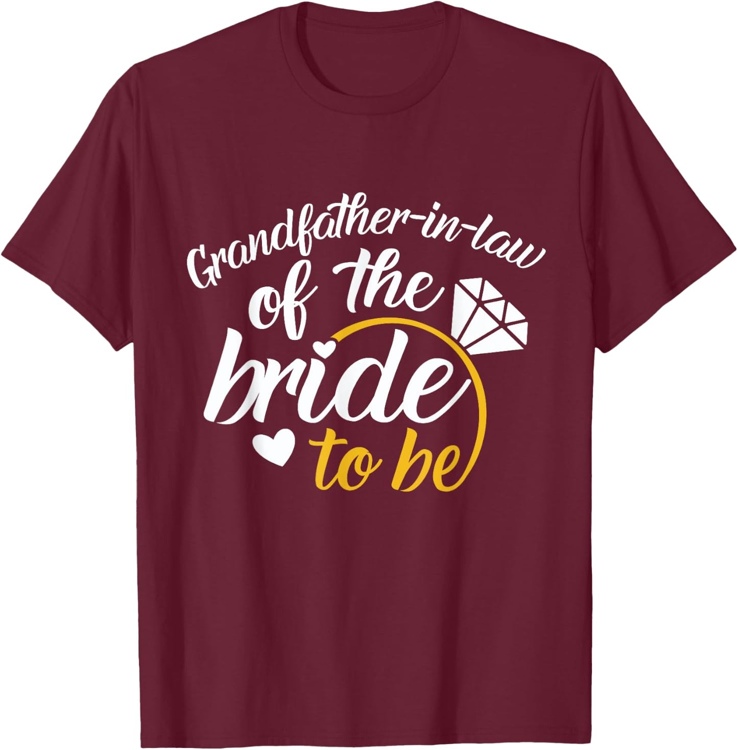 Grandfather-in-law Of The Bride-To-Be Big Wedding Day T-Shirt - T-Shirt | Maroon