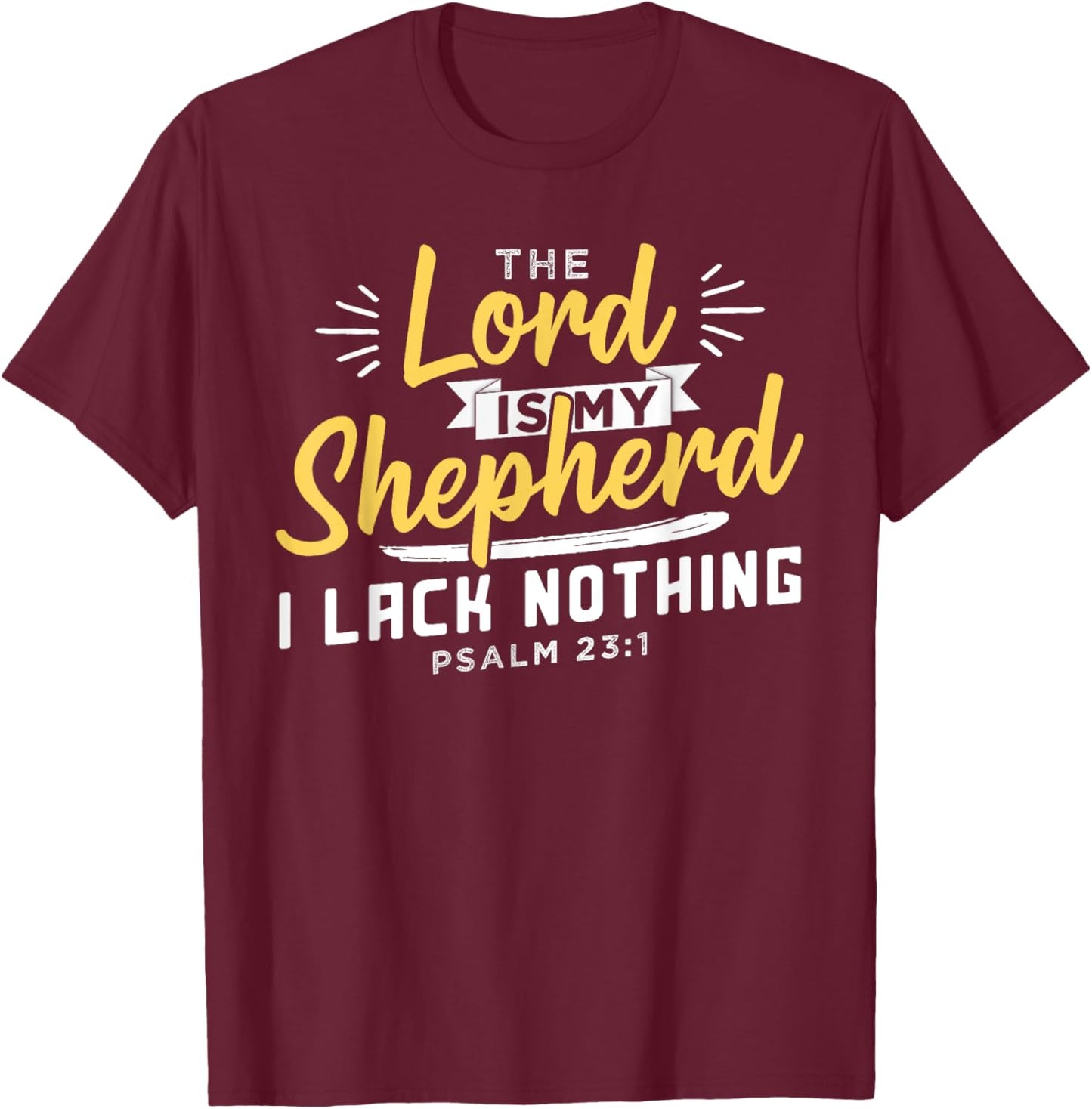 The Lord Is My Shepherd Christian Jesus And God T-Shirt - T-Shirt | Maroon
