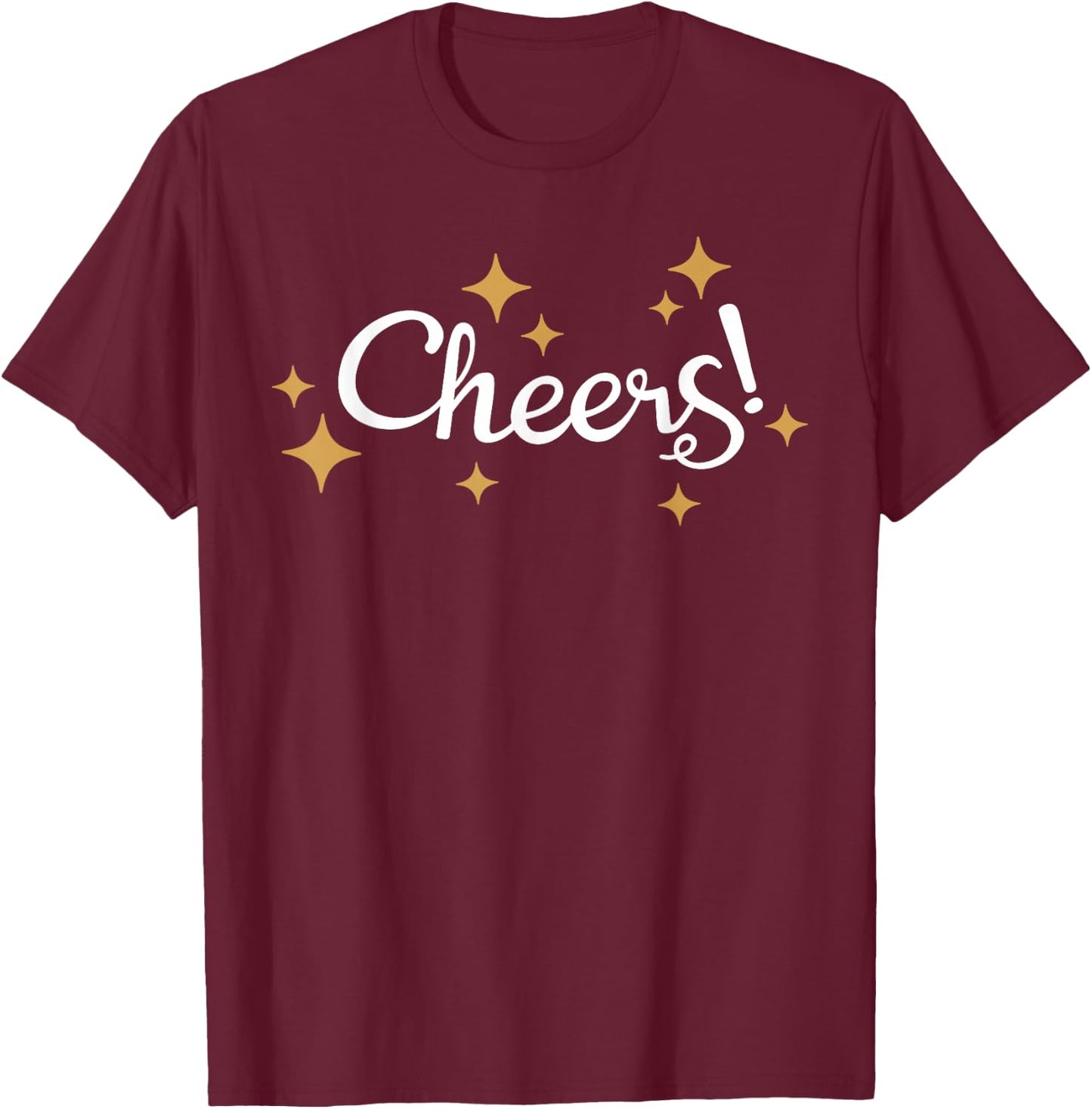 Happy New Years Cheers To A New Year Holidays Celebration T-Shirt - T-Shirt | Maroon