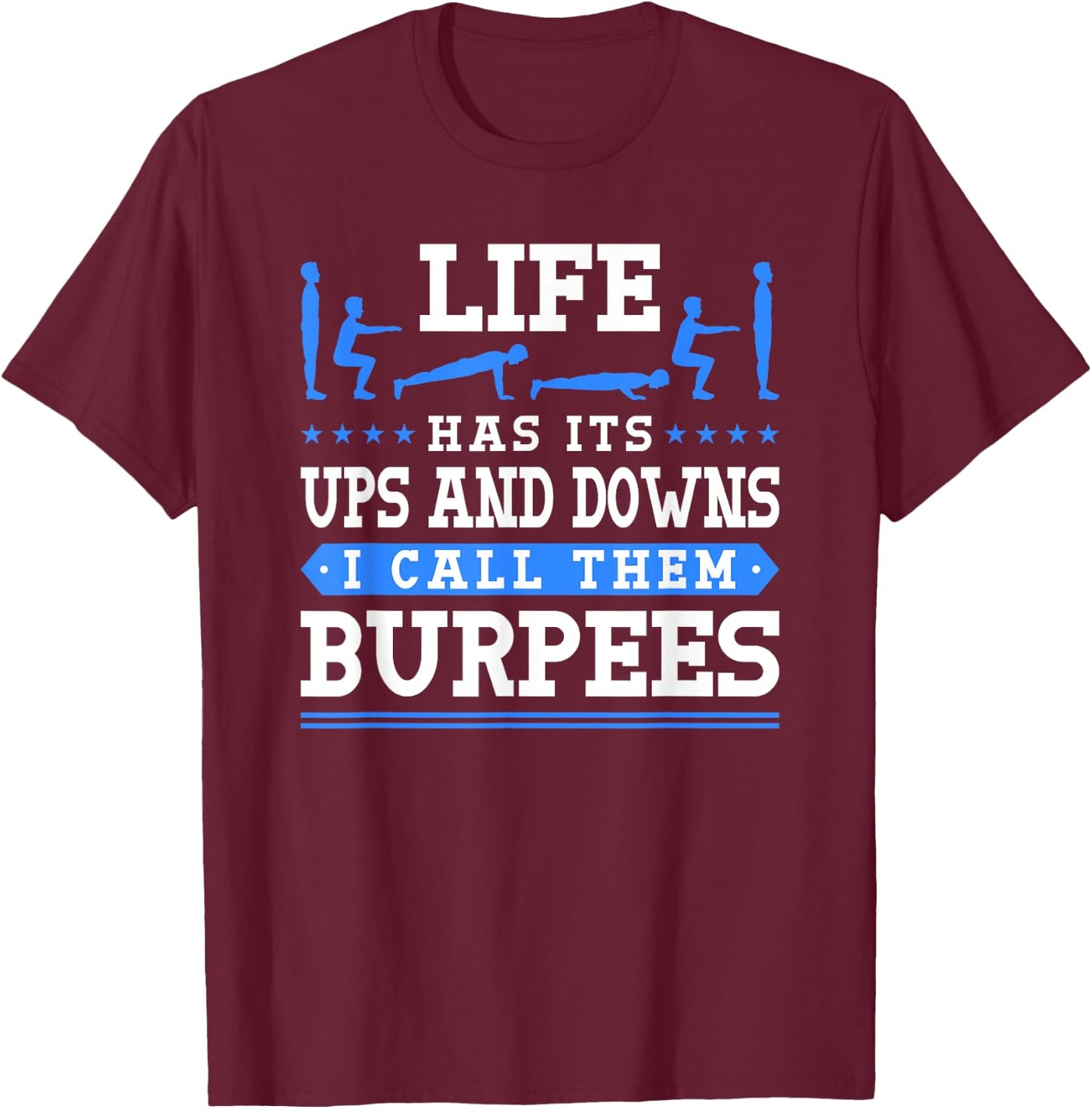 Best Gym Gear -Adults Funny Burpees Workout T-Shirt - T-Shirt | Maroon