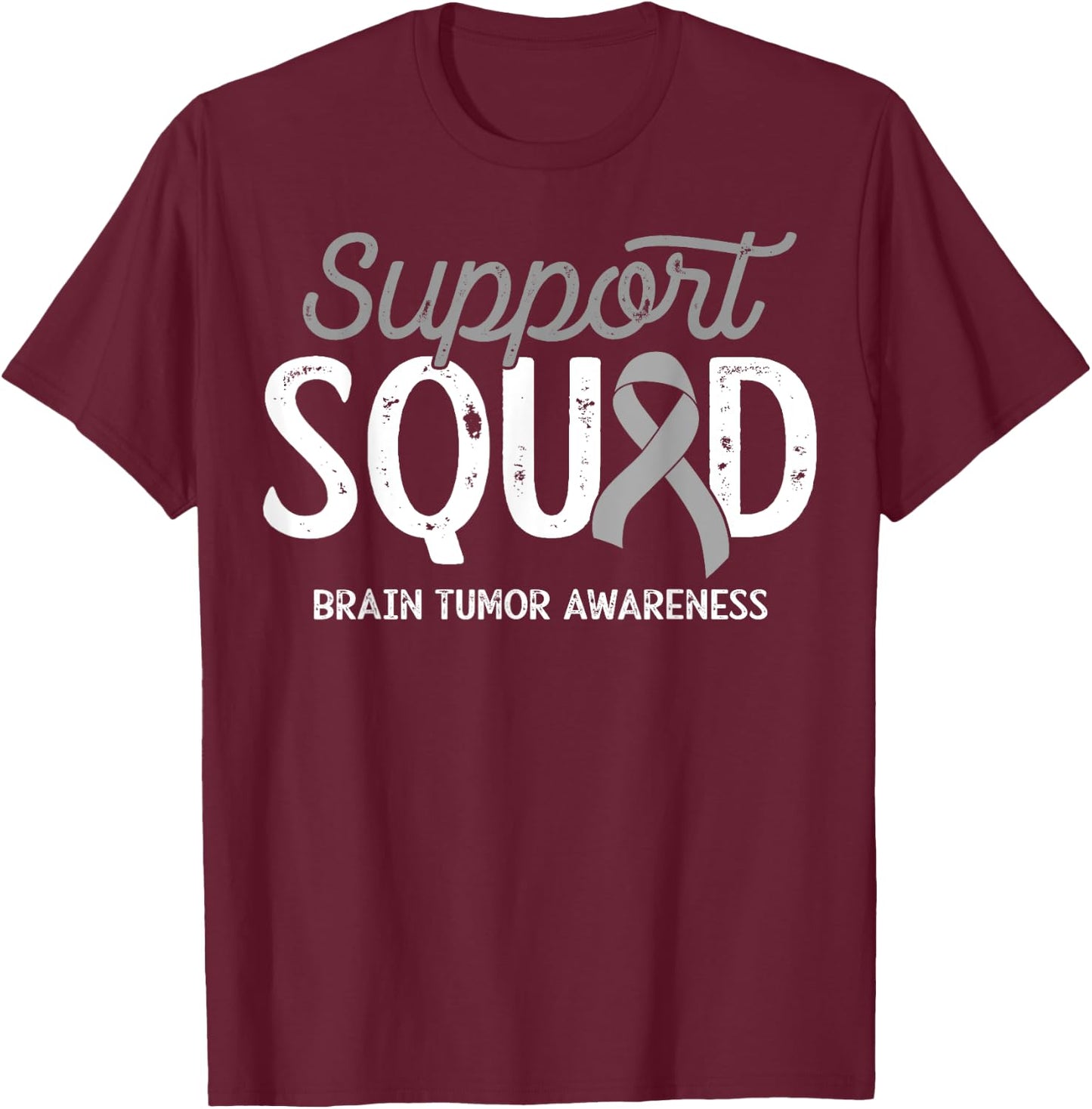 Brain Tumor Awareness Support Squad Warrior Survivor Crew T-Shirt - T-Shirt | Maroon