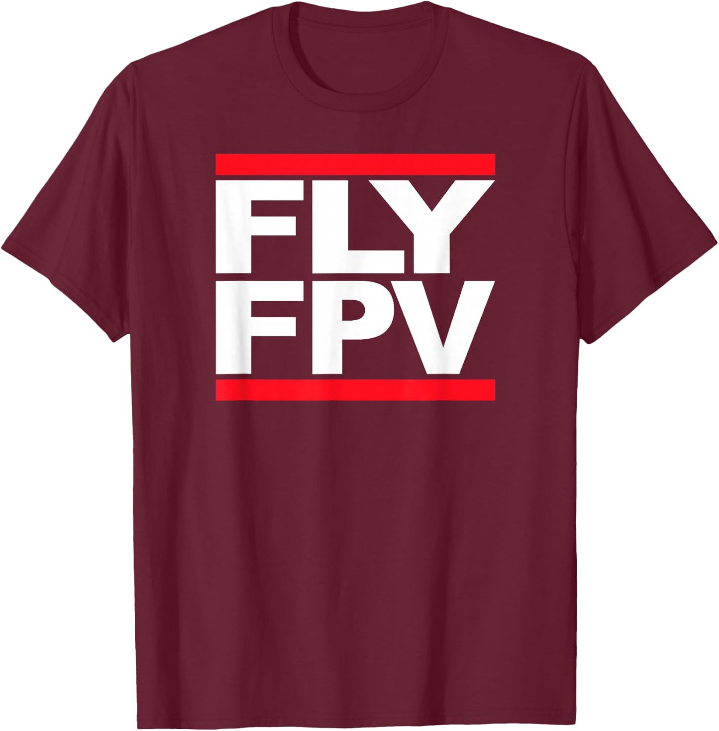 FLY FPV - Freestyle Quad Racing Drone Wing Glider RC Plane T-Shirt - T-Shirt | Maroon