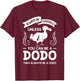 Dodo Bird Gift Skeleton Madagascar T-Shirt - T-Shirt | Maroon