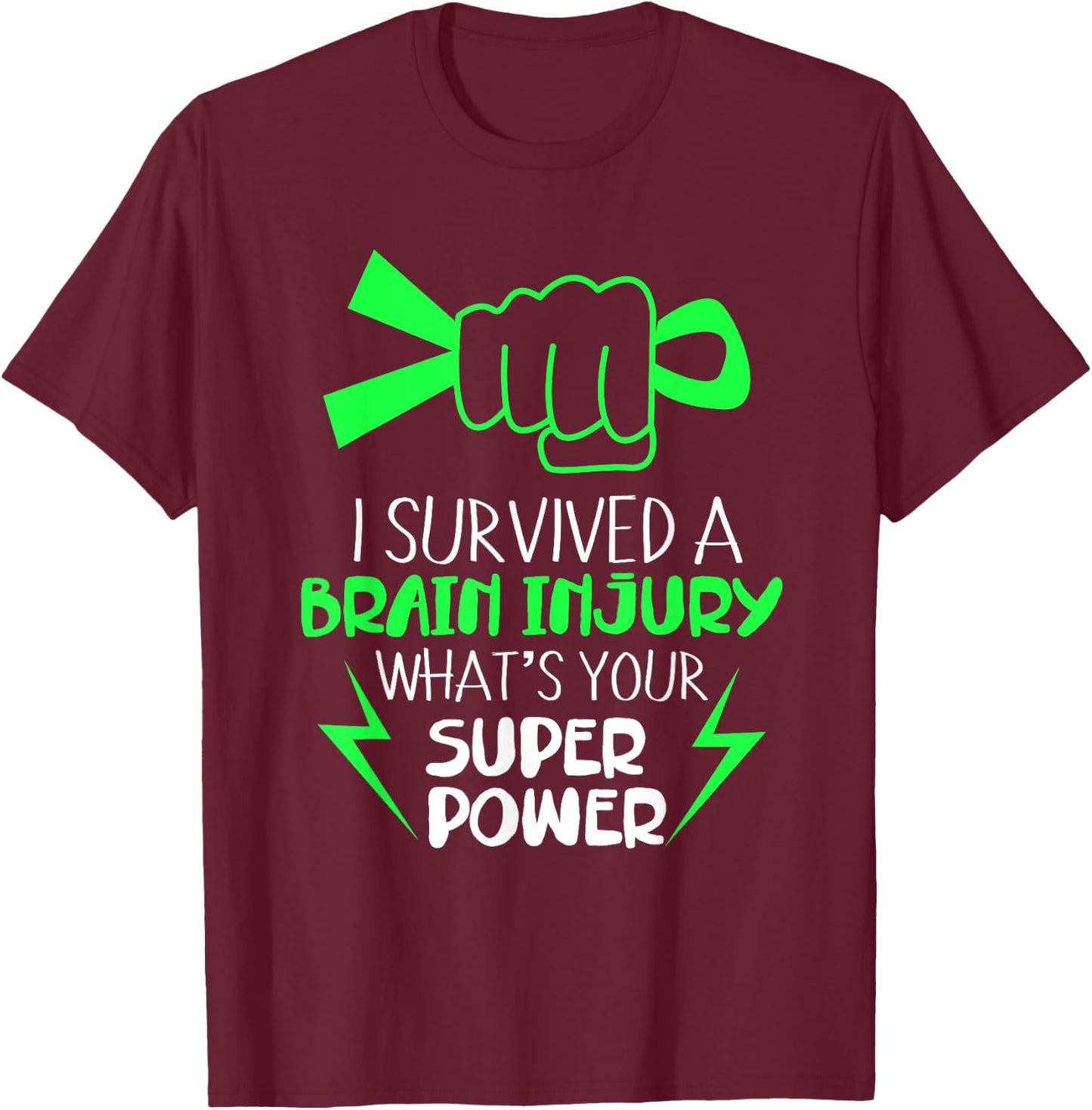 I Survived Brain Injury Superpower Strong Awareness T-Shirt - T-Shirt | Maroon