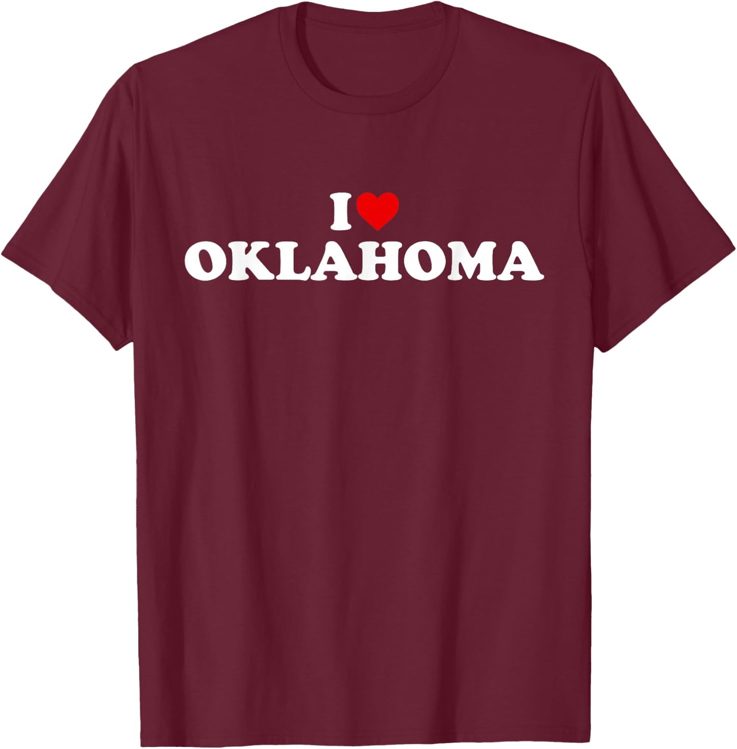 I Love OKLAHOMA Heart T-Shirt - T-Shirt | Maroon