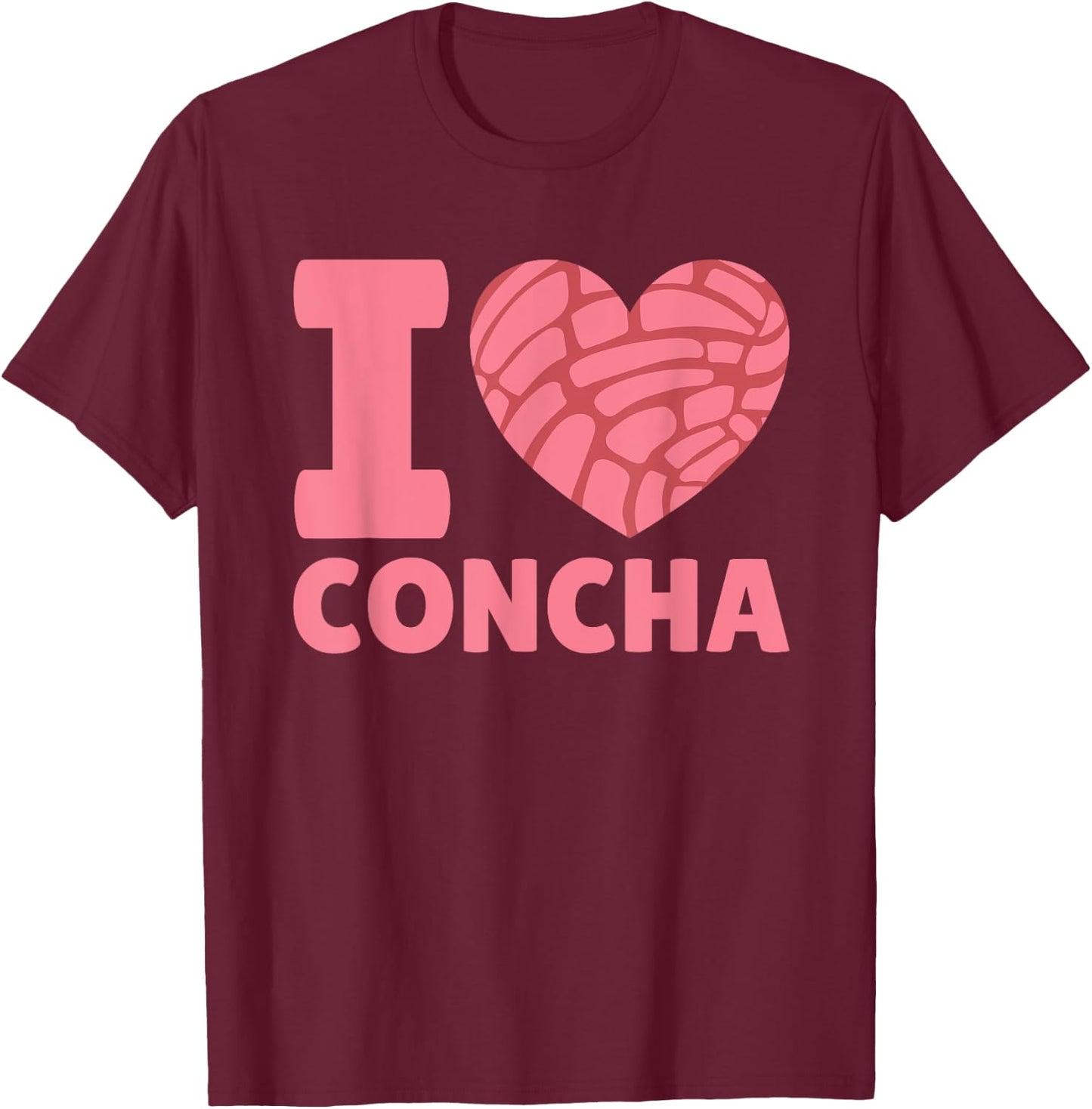 I Love Concha Mexican Sweet Bun Heart Concha T-Shirt - T-Shirt | Maroon