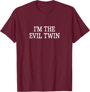 I'm The Evil Twin - Vintage Style T-Shirt - T-Shirt | Maroon