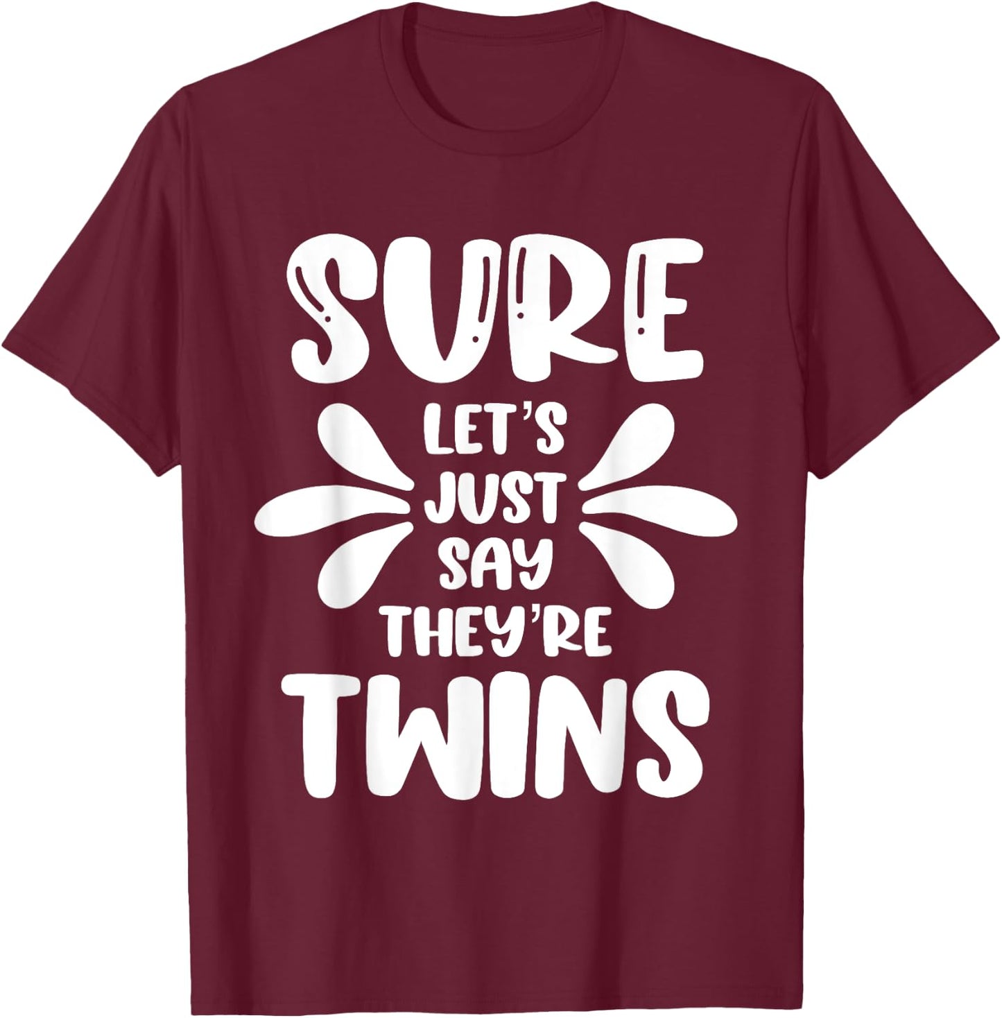 Funny Irish Twins Mom Of 2 Kids Close In Age 2 Boys 2 Girls T-Shirt - T-Shirt | Maroon