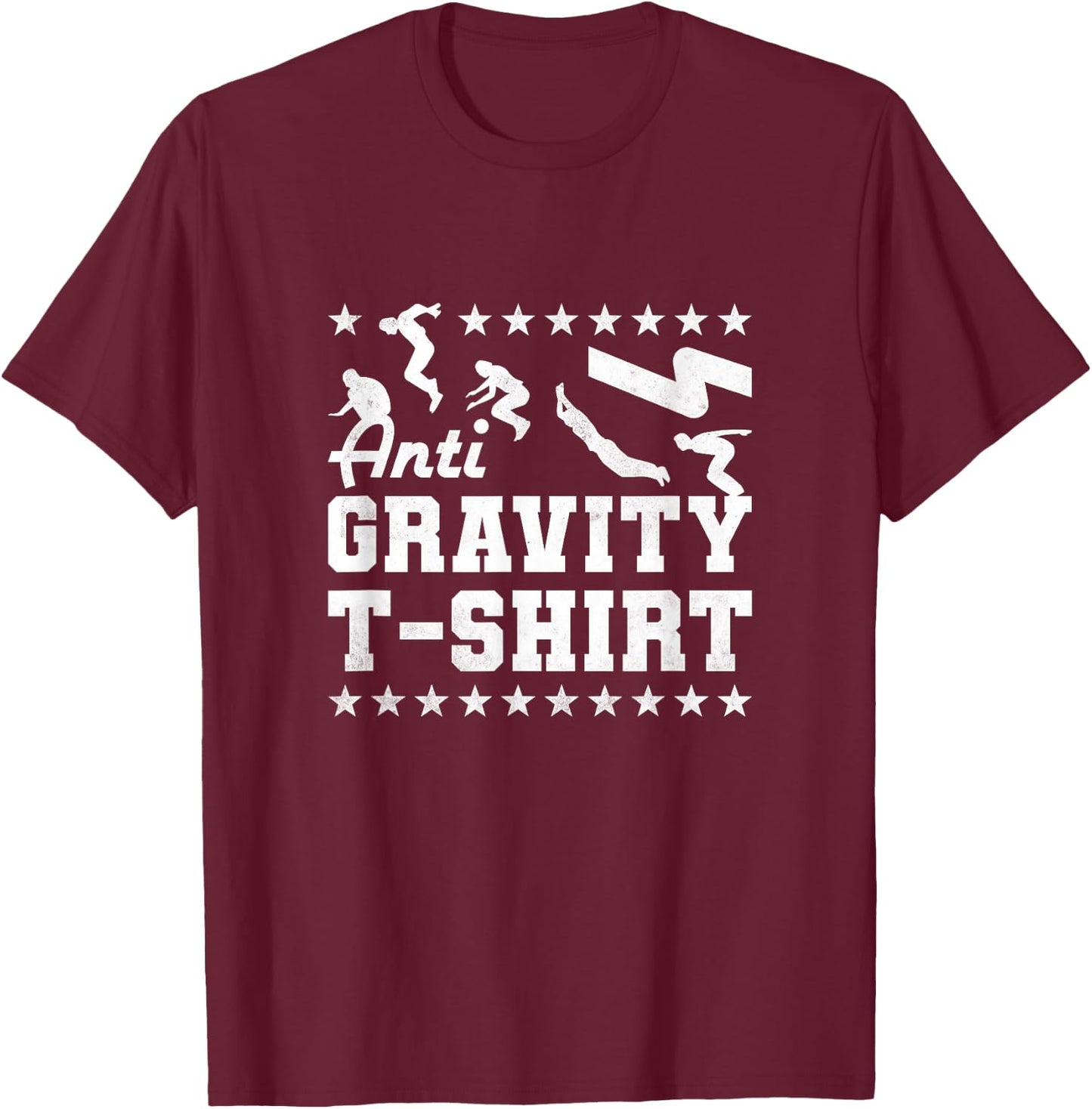 Anti Gravity , Parkour T-Shirt - T-Shirt | Maroon