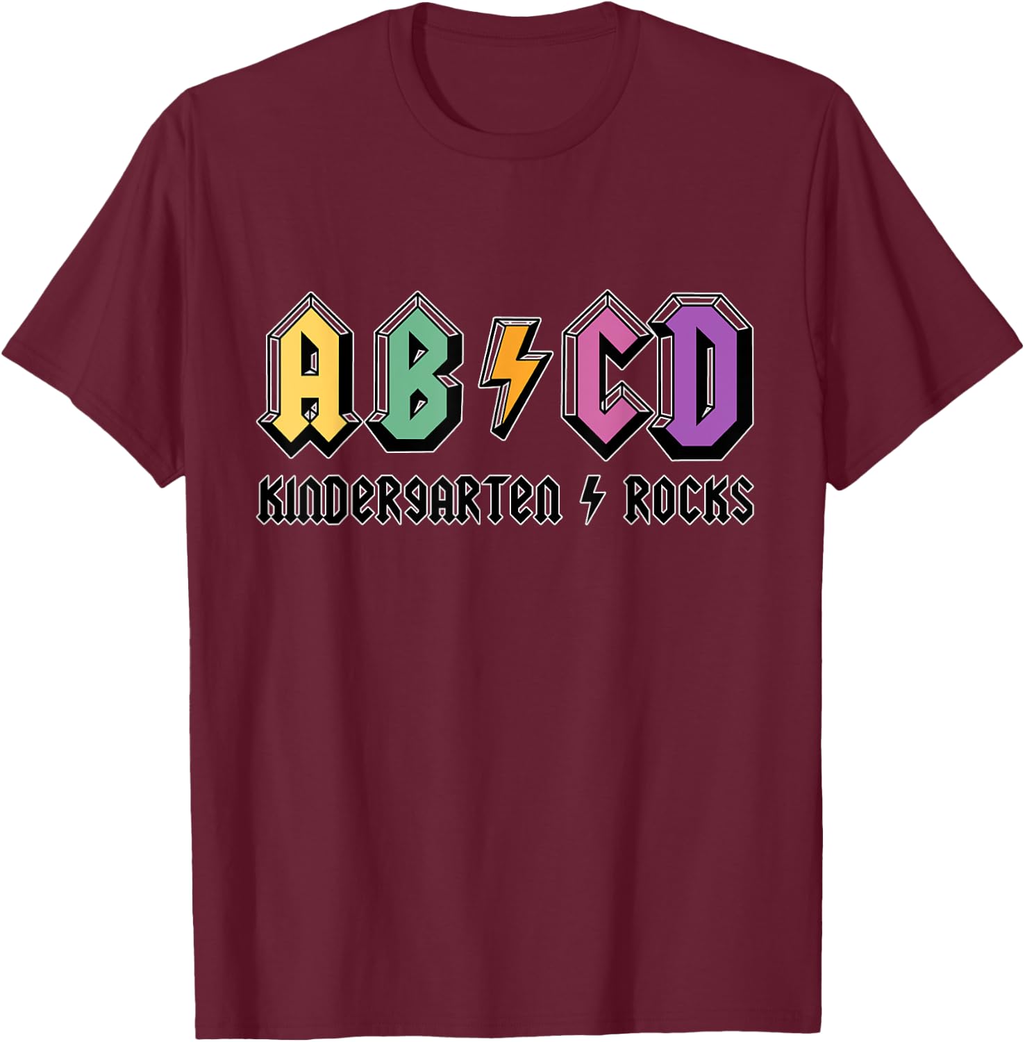 ABCD Kindergarten Rocks, Teachers, Kinder, Cute, Funny Men Women Kids T-Shirt - T-Shirt | Maroon