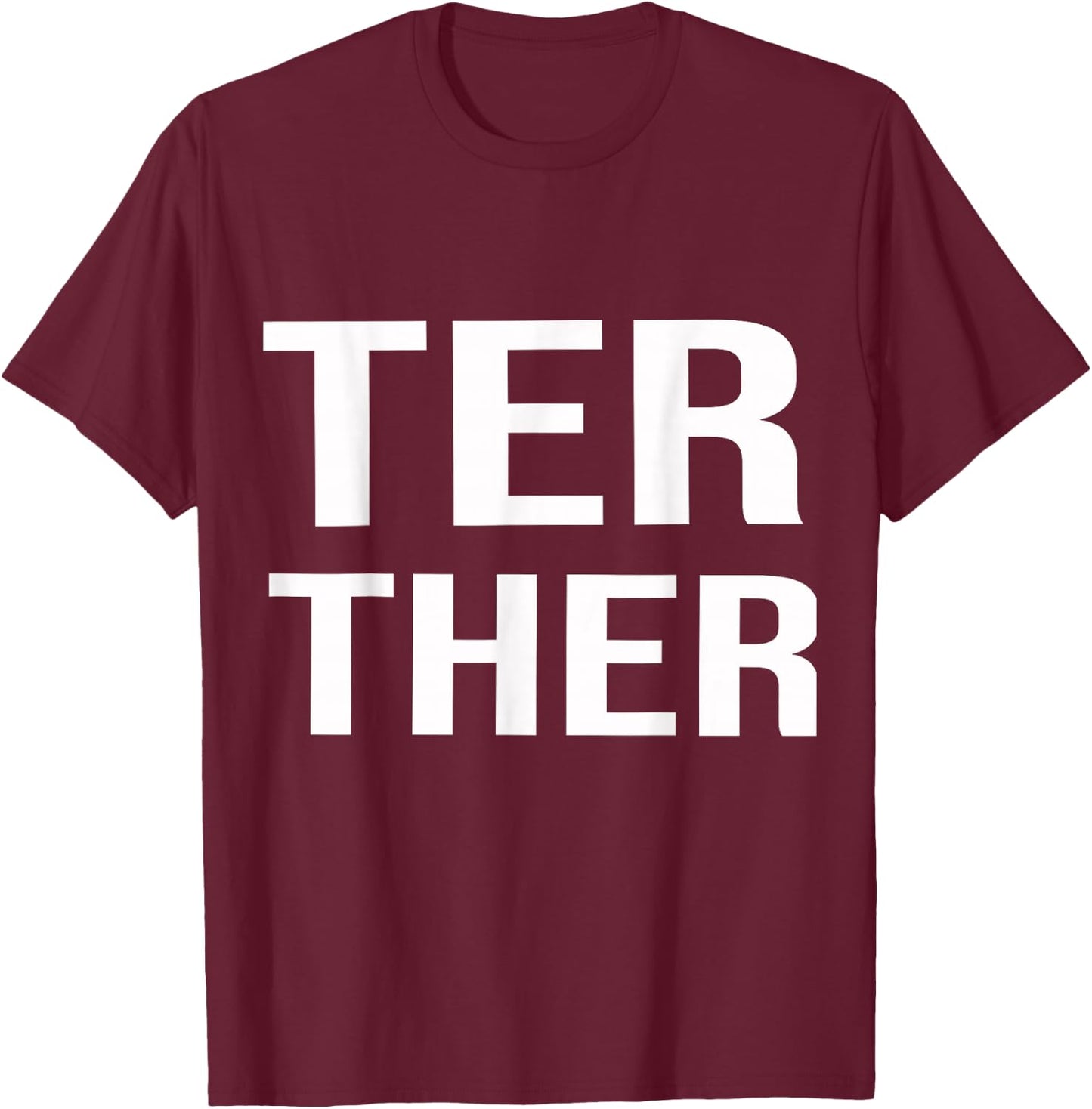 Matching Couples and Best Friends Better Together 2nd Part T-Shirt - T-Shirt | Maroon