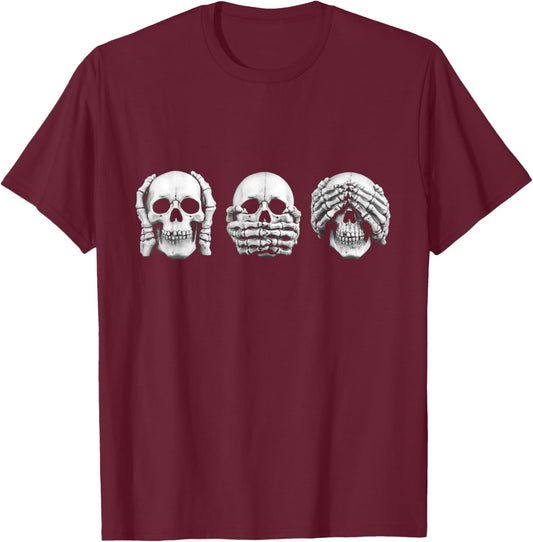 See nothing, hear nothing, say nothing, skull T-Shirt - T-Shirt | Maroon
