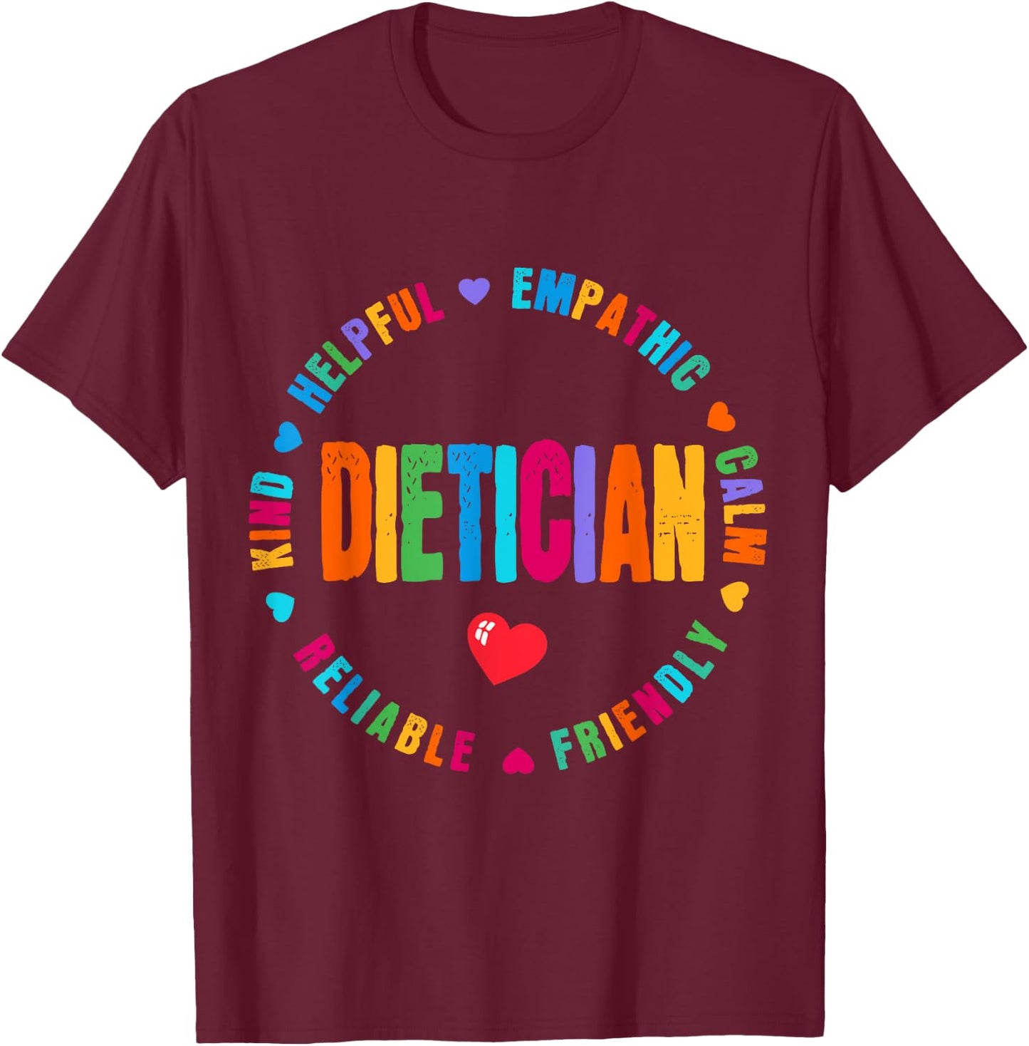 Dietician Team Appreciation Week healthcare workers Women T-Shirt - T-Shirt | Maroon