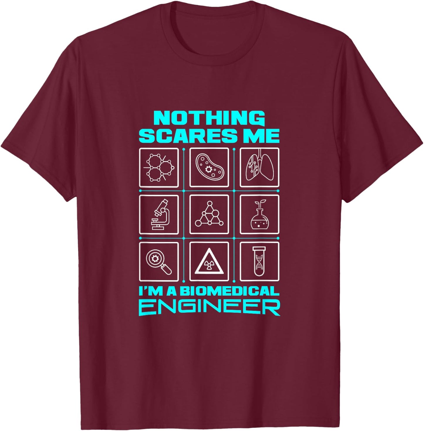 Funny Biomedical Engineering Humor Engineer T-Shirt - T-Shirt | Maroon