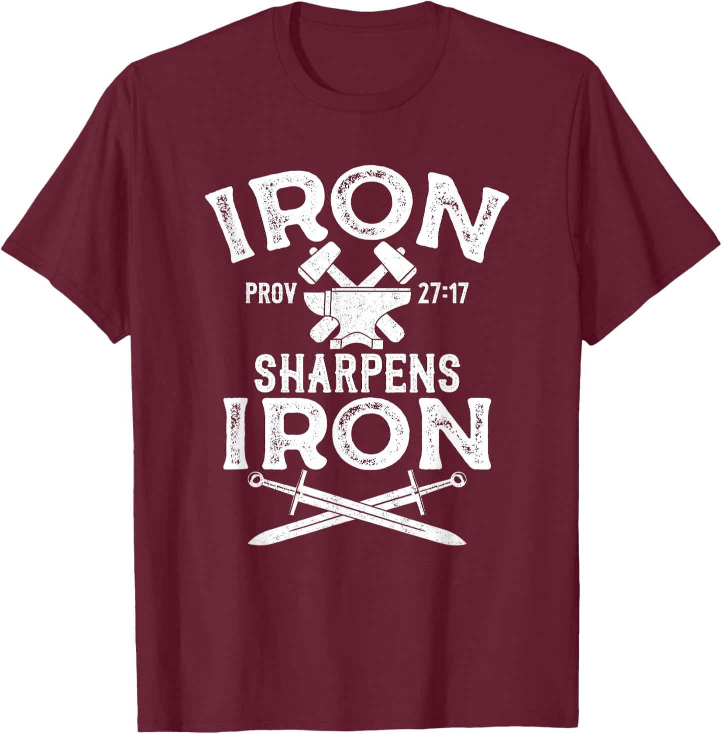 Iron Sharpens Iron Motivational Proverbs 27 Christian T-Shirt - T-Shirt | Maroon