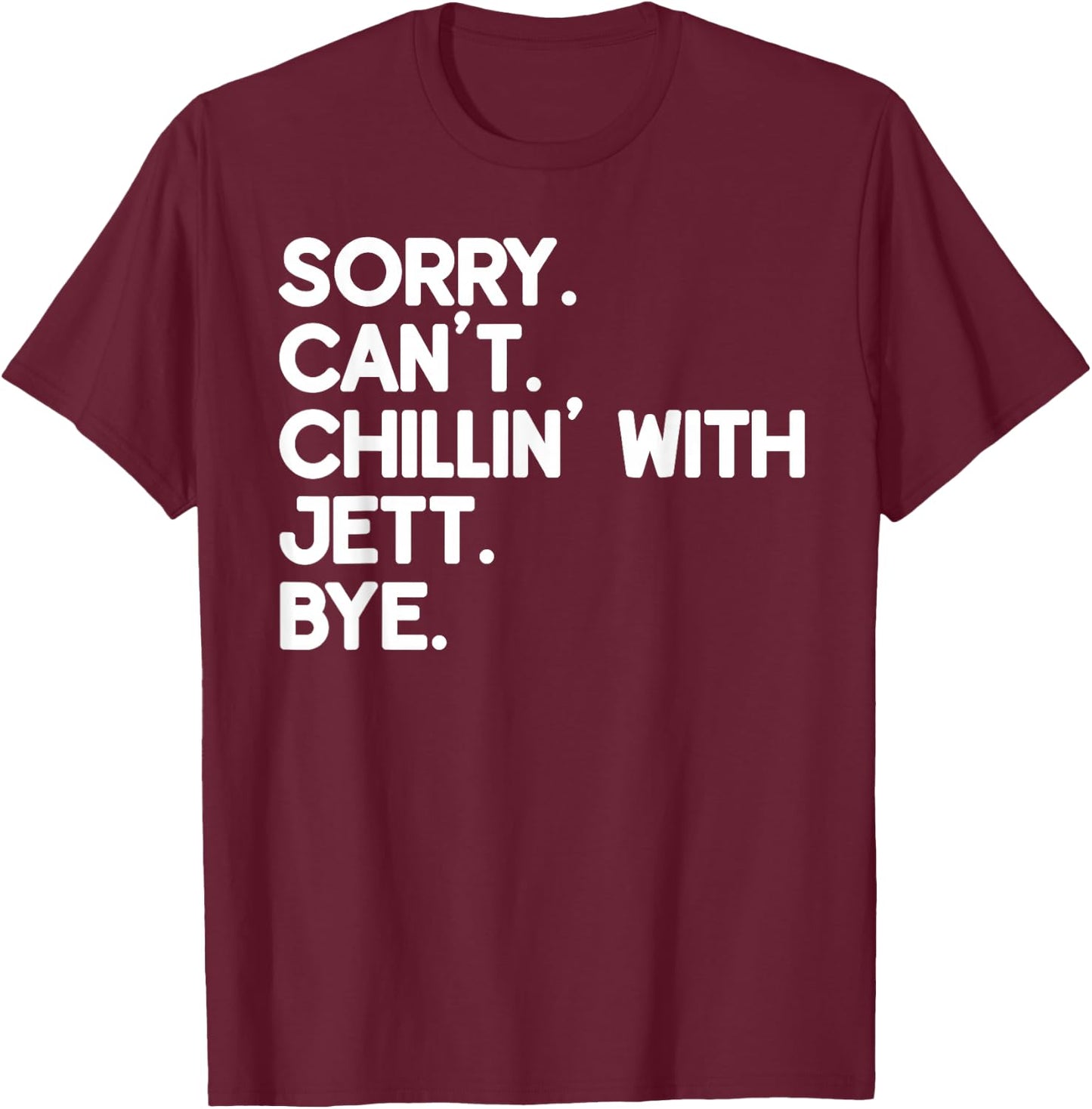 JETT First Name Funny Personalized Named Friend Of T-Shirt - T-Shirt | Maroon