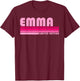 EMMA Name Personalized Retro Vintage 80s 90s Birthday T-Shirt - T-Shirt | Maroon