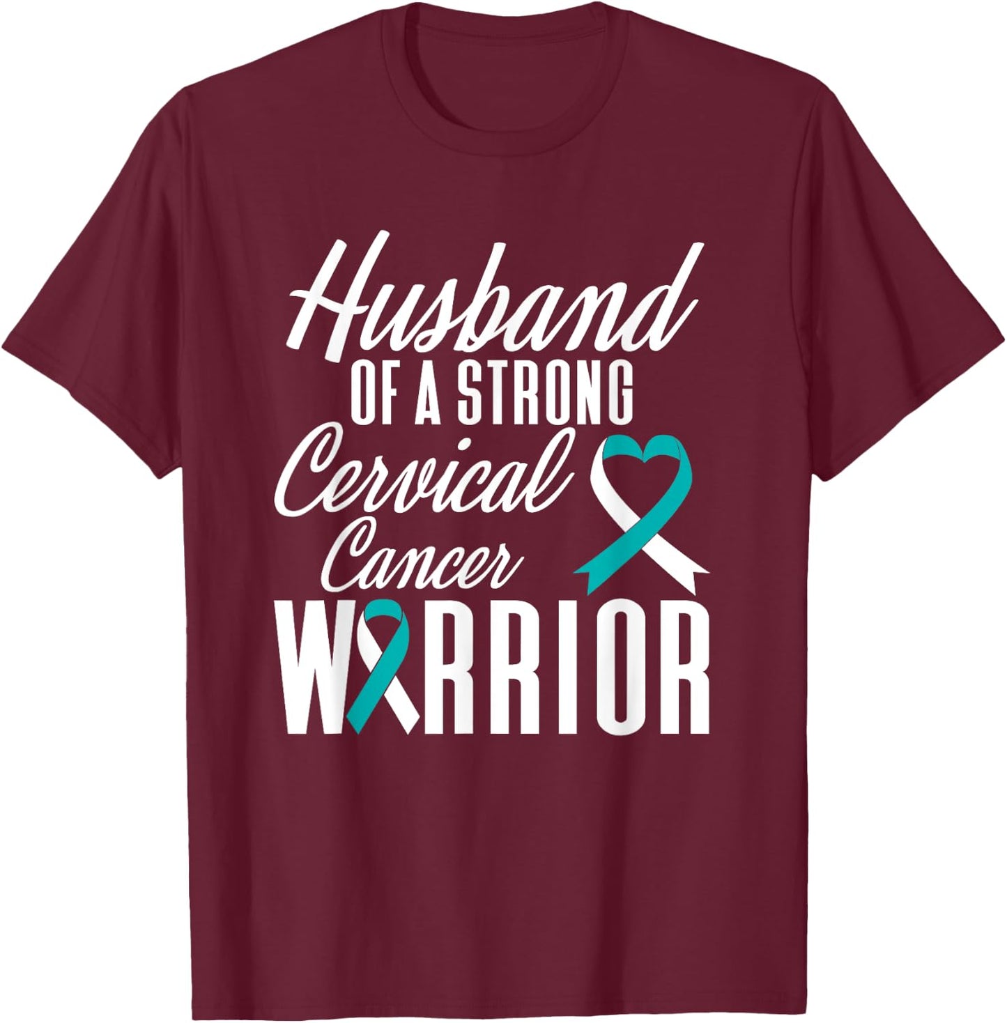 Cervical Cancer Awareness Warrior Survivor T-Shirt - T-Shirt | Maroon