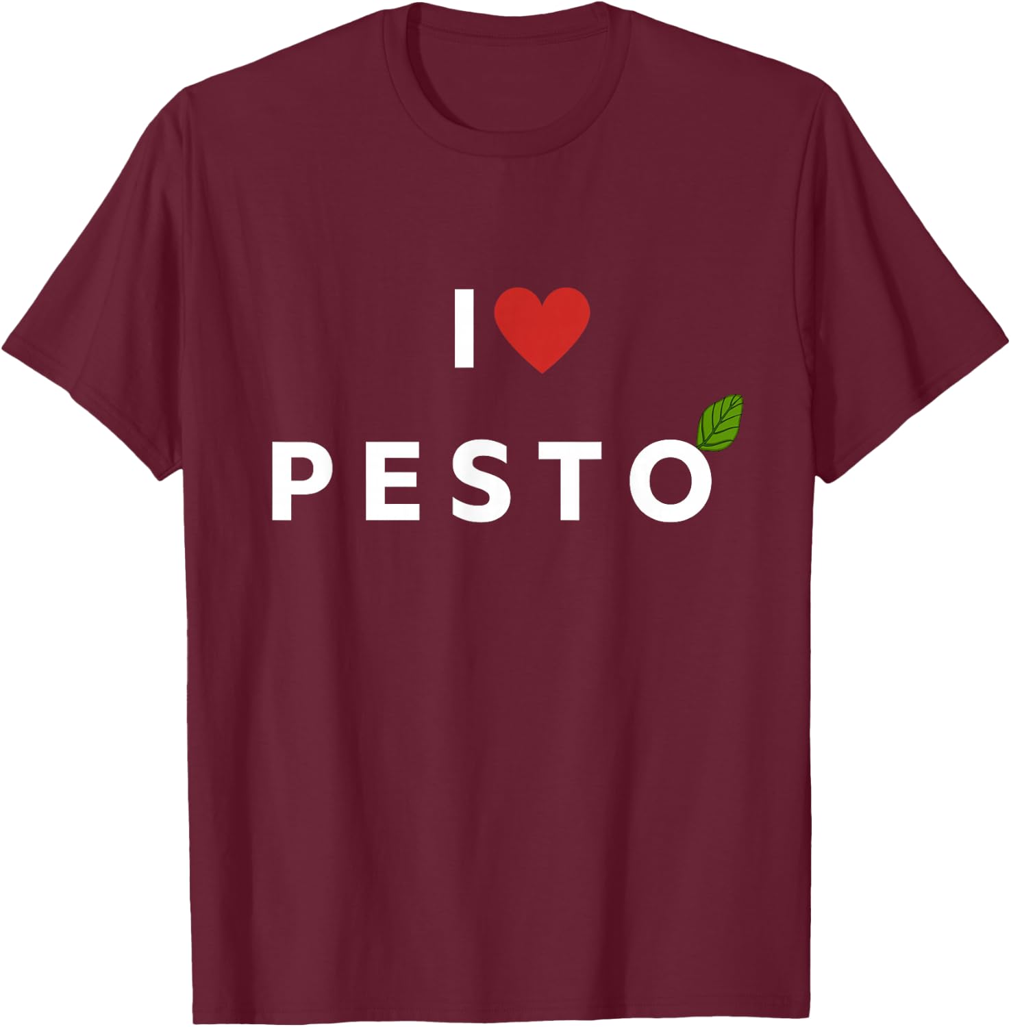 I love pesto for pesto sauce lovers funny food lovers T-Shirt - T-Shirt | Maroon