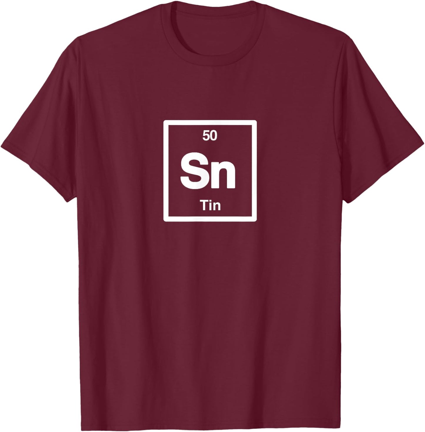 Tin - Sn - Periodic Table of Elements - Science Gifts T-Shirt - T-Shirt | Maroon