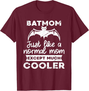 Batmom Just Like Normal Mom Except Much Cooler Halloween Fan T-Shirt - T-Shirt | Maroon