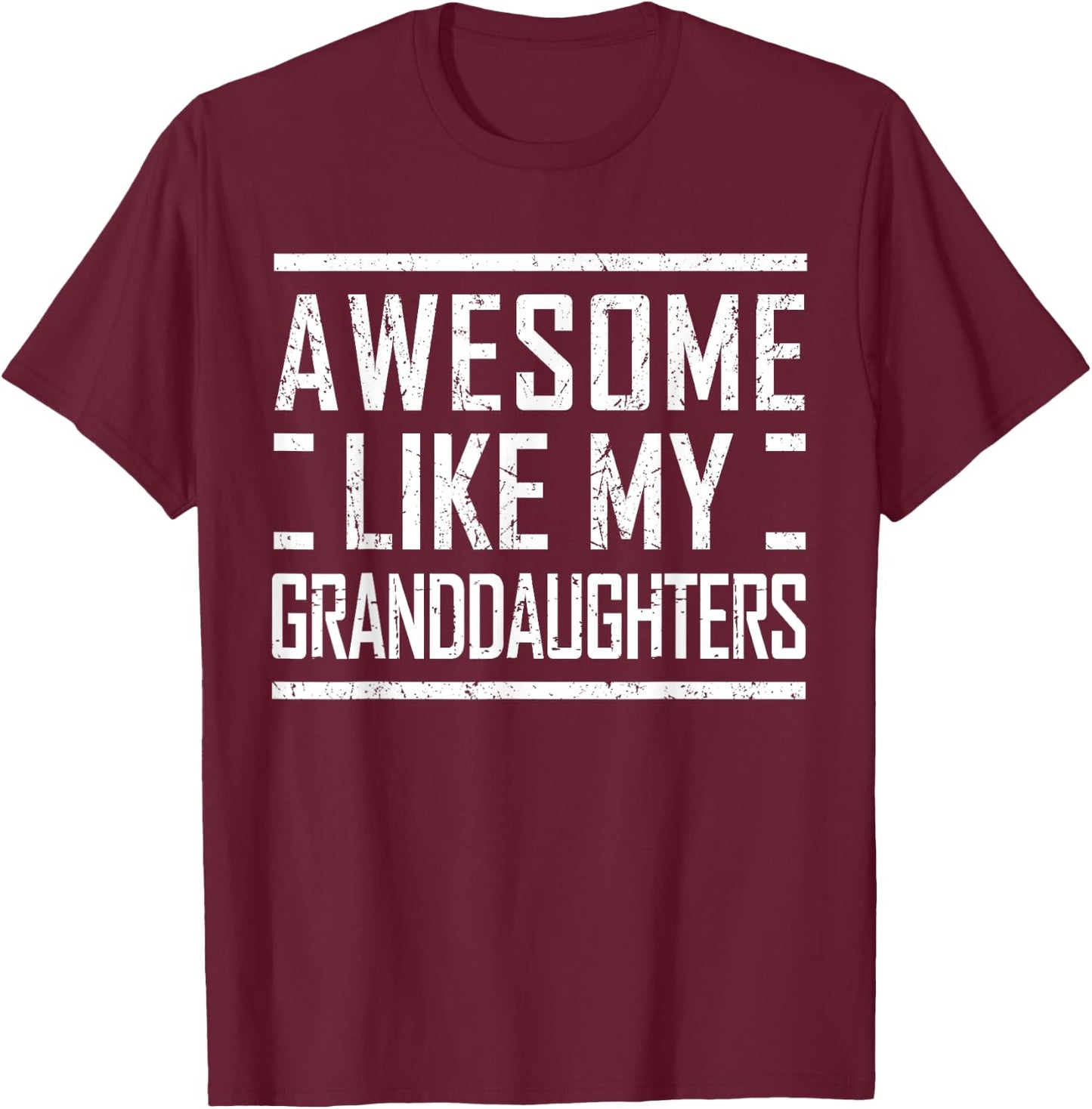 Grandpa from Granddaughters Awesome Like My Granddaughters T-Shirt - T-Shirt | Maroon