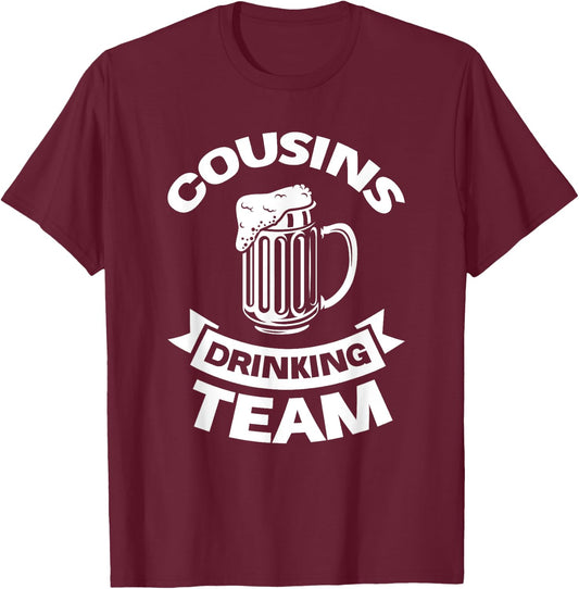 Cousins drinking team Family T-Shirt - T-Shirt | Maroon