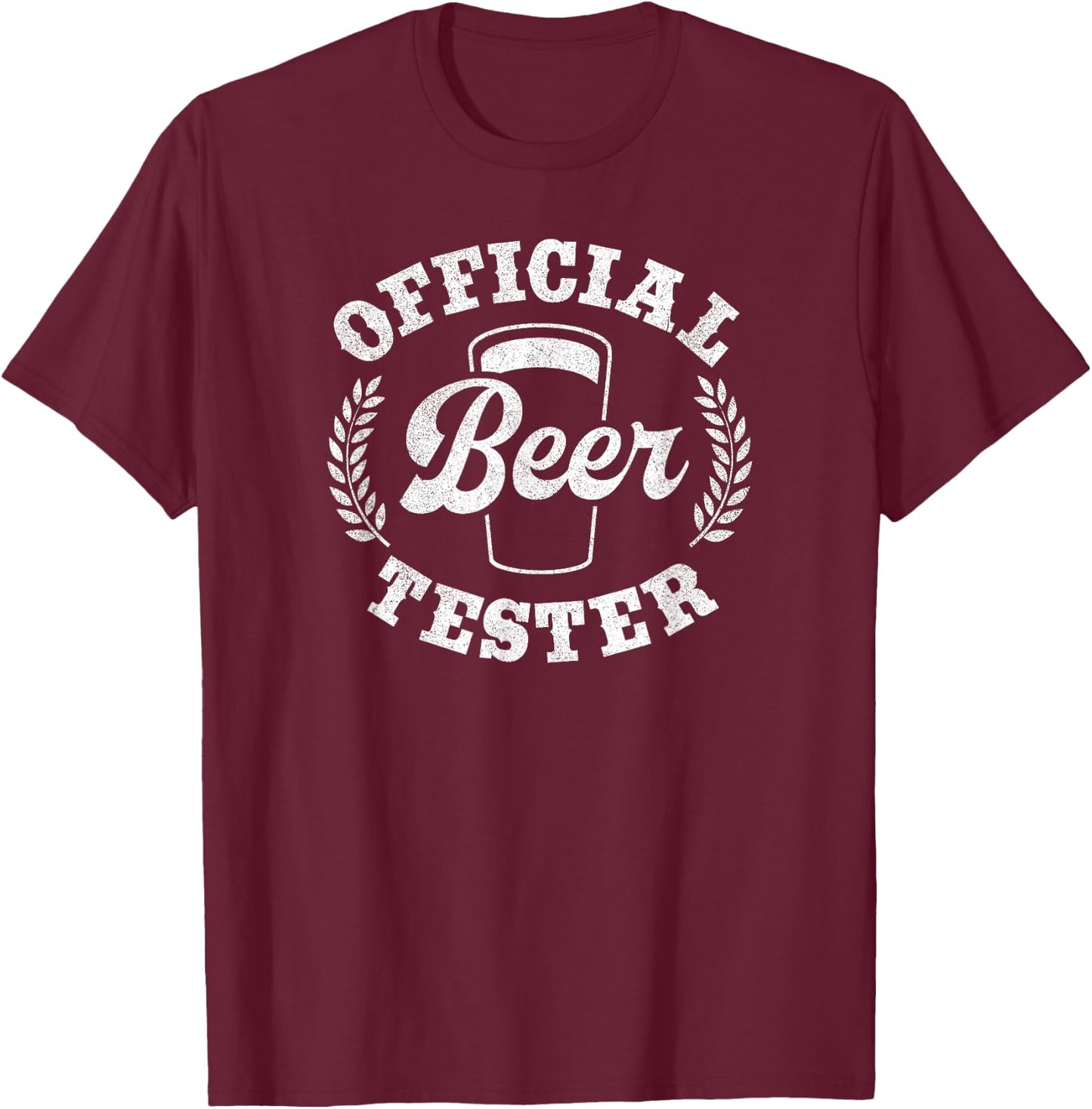 Official Beer Tester: Beer Drinker Funny Drinking Beer T-Shirt - T-Shirt | Maroon