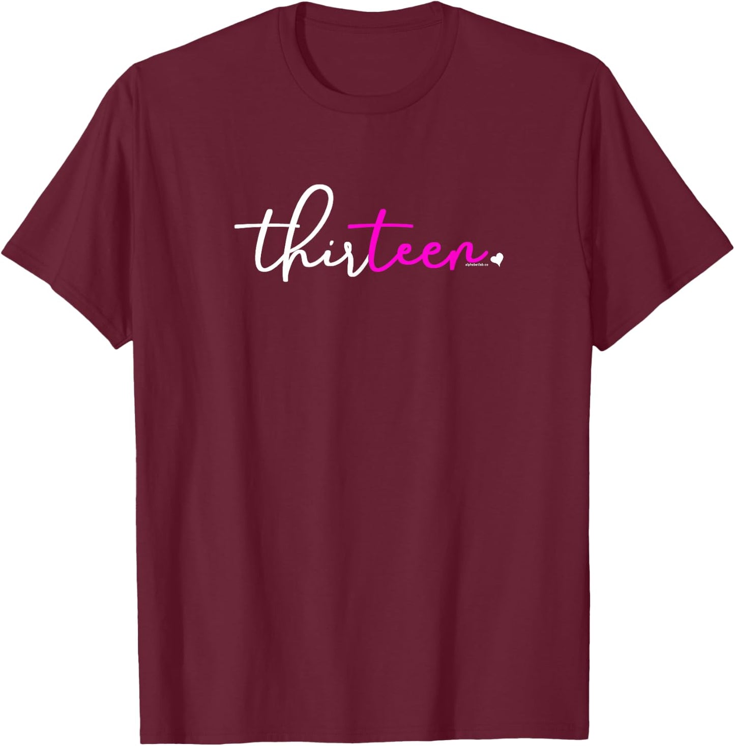 13th Birthday for Girls 13 Year Old Pink Thirteen Party Teen T-Shirt - T-Shirt | Maroon