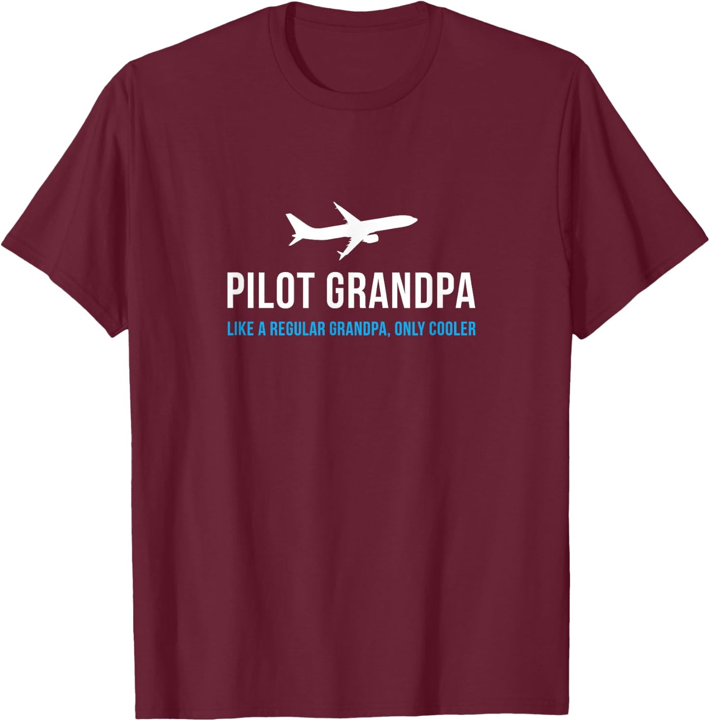Pilot Grandpa Funny Cute Airplane Aviation Gift T-Shirt - T-Shirt | Maroon