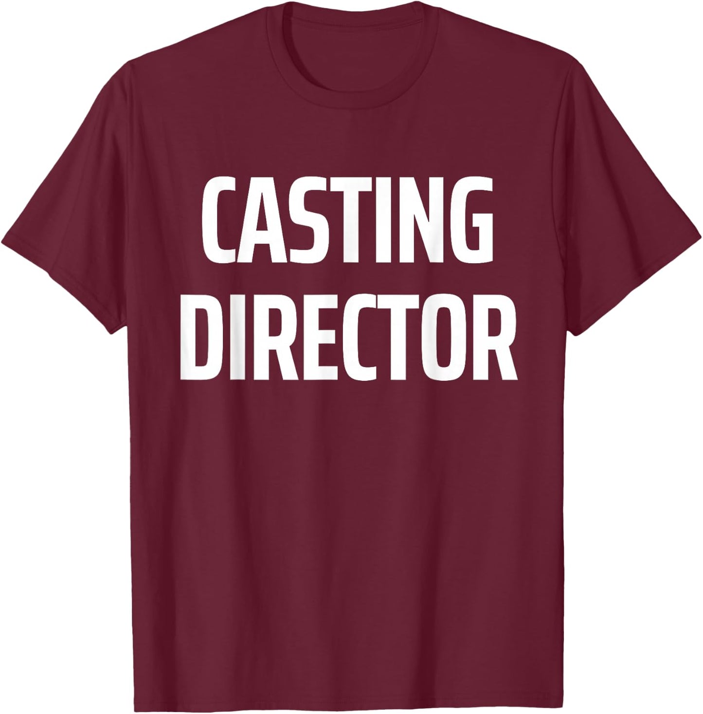 CASTING DIRECTOR - Film Crew Filmmaker Role Creative Bold T-Shirt - T-Shirt | Maroon