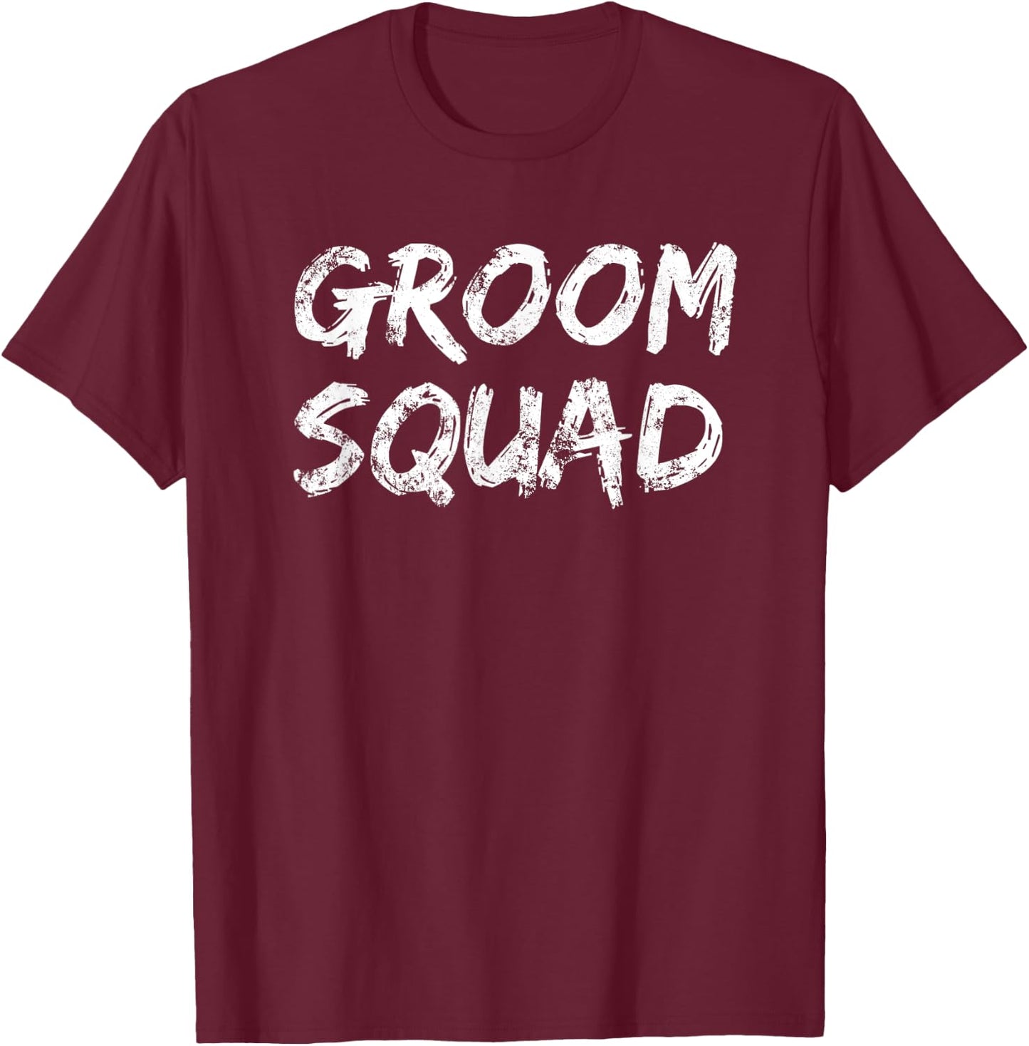 Groom Squad Funny Bachelor Party Groomsmen Wedding Team T-Shirt - T-Shirt | Maroon