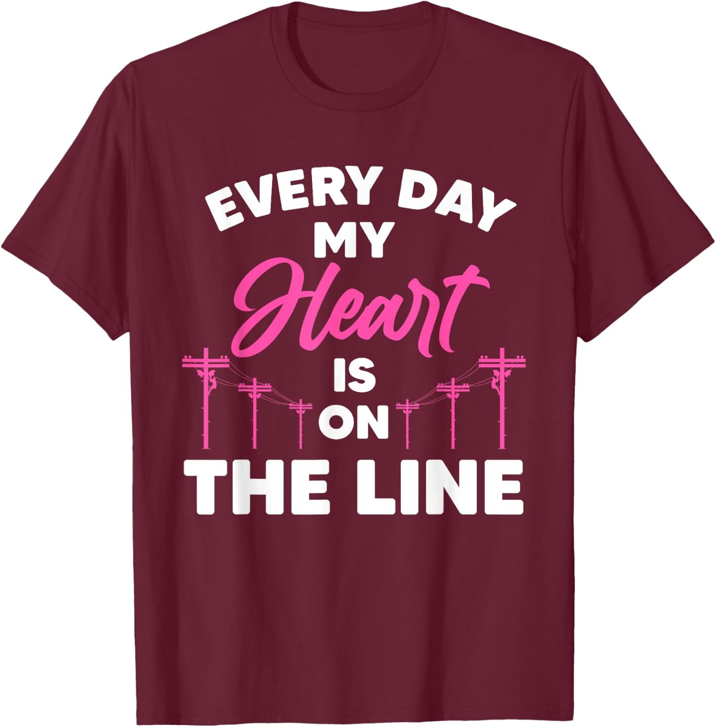 Funny Lineman Wife Girlfriend Design For Lineman Lover Women T-Shirt - T-Shirt | Maroon