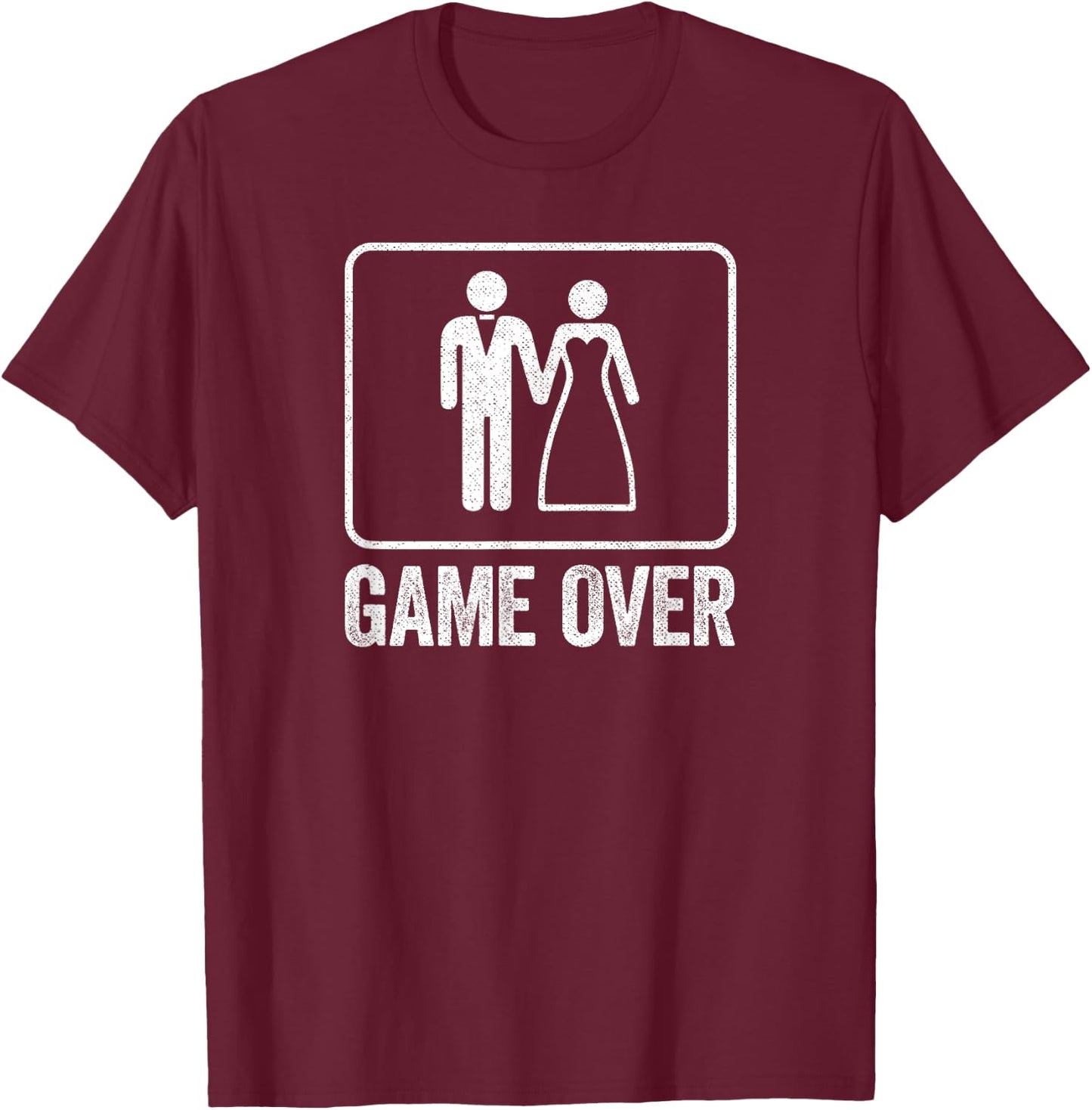 Game Over Funny Wedding Shirt Men Bachelor Party T-Shirt - T-Shirt | Maroon