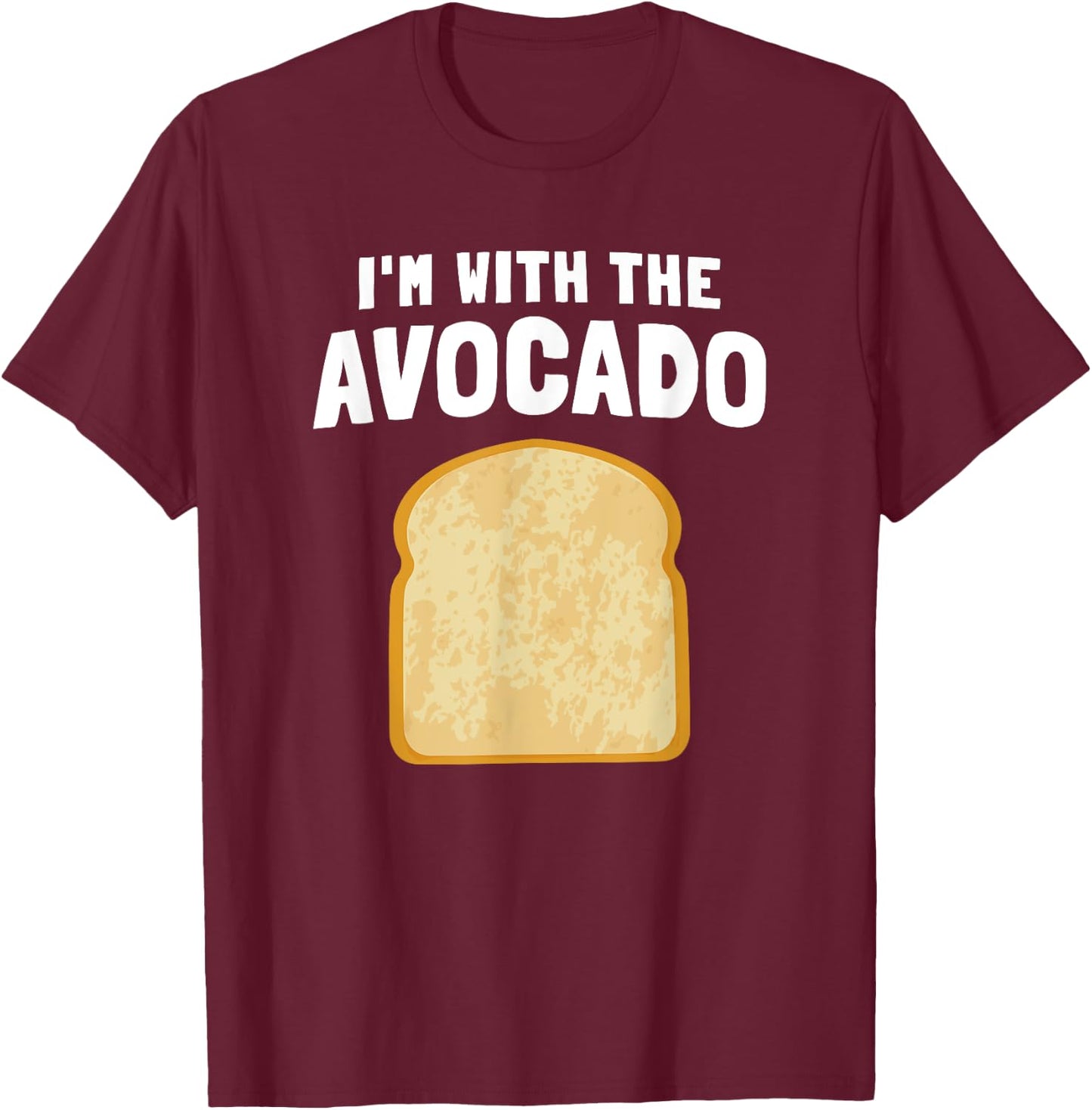 I'm with the Avocado Toast Easy Halloween Matching Costume T-Shirt - T-Shirt | Maroon