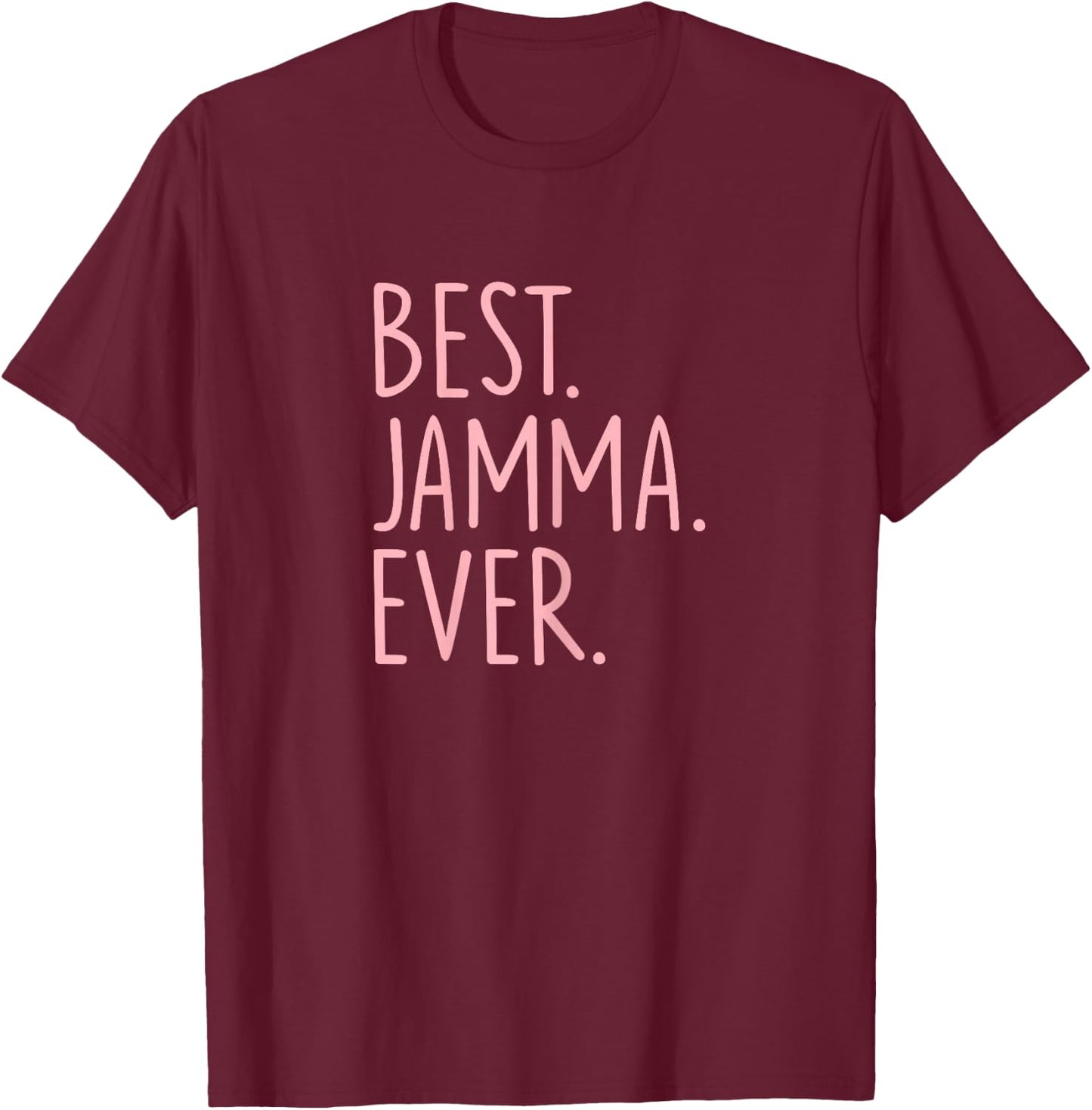 Best Jamma Ever T-Shirt - T-Shirt | Maroon