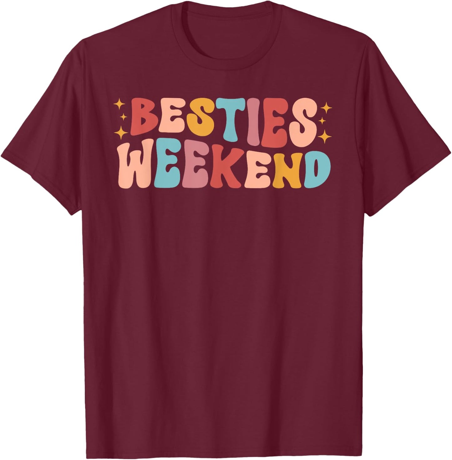 Besties Weekend Groovy Best Friend Weekend Trip T-Shirt - T-Shirt | Maroon