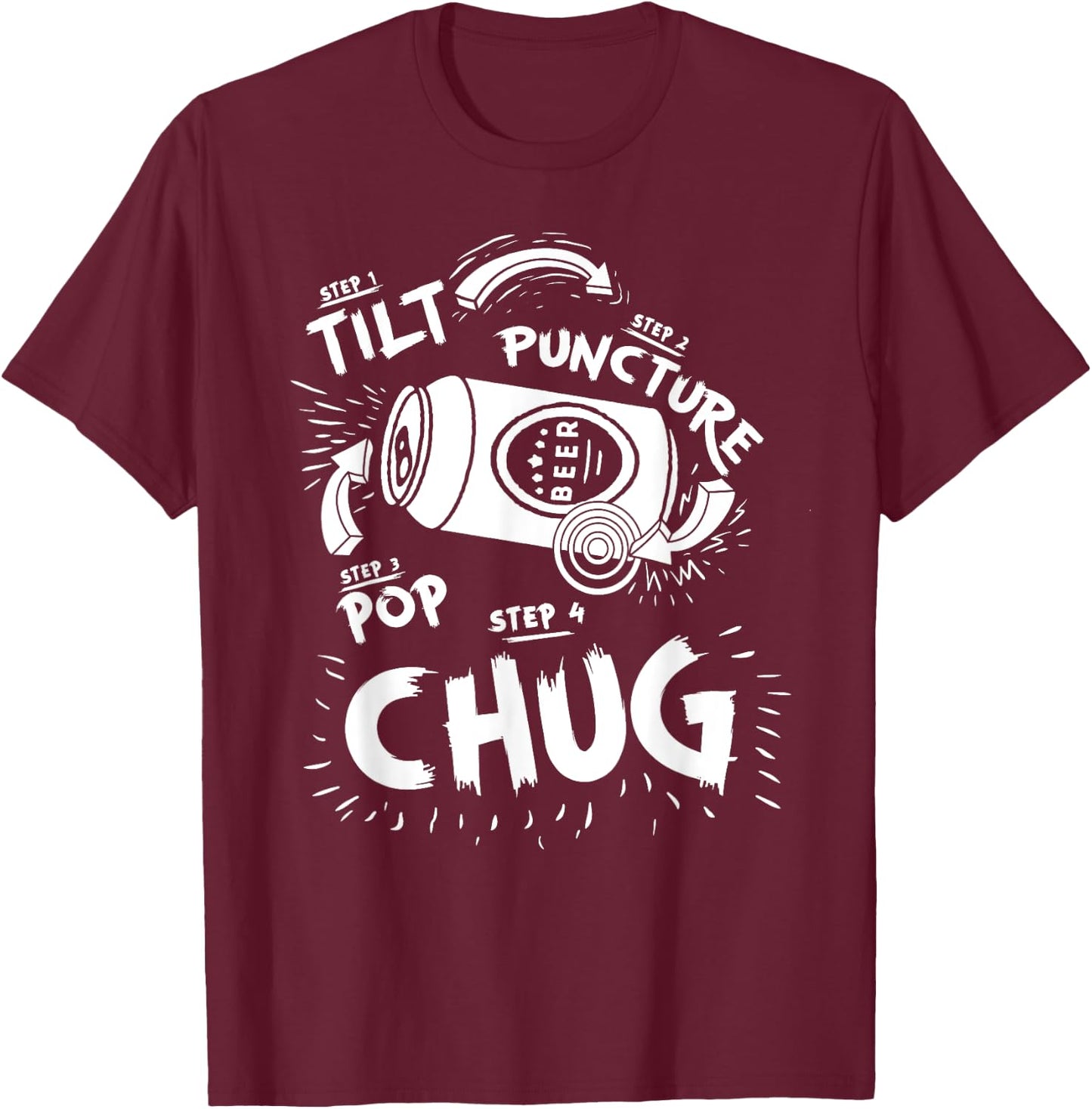 Tilt Puncture Pop Chug Funny Shotgun Beer Basics Diagram T-Shirt - T-Shirt | Maroon