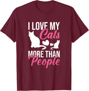 I Love My Cats More Than People Cat Lovers Men Women Kids T-Shirt - T-Shirt | Maroon