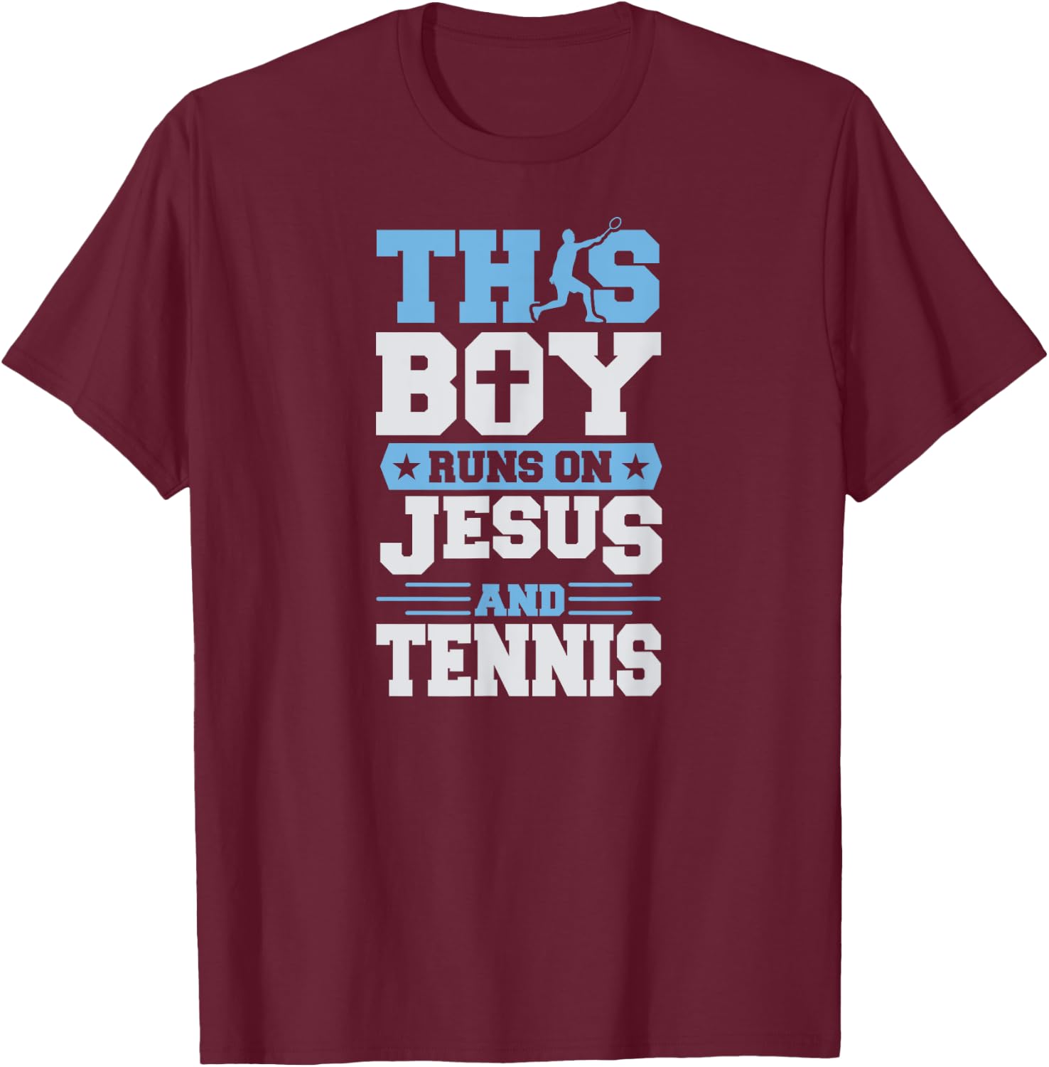 This Boy Runs On Jesus And Tennis T-Shirt - T-Shirt | Maroon