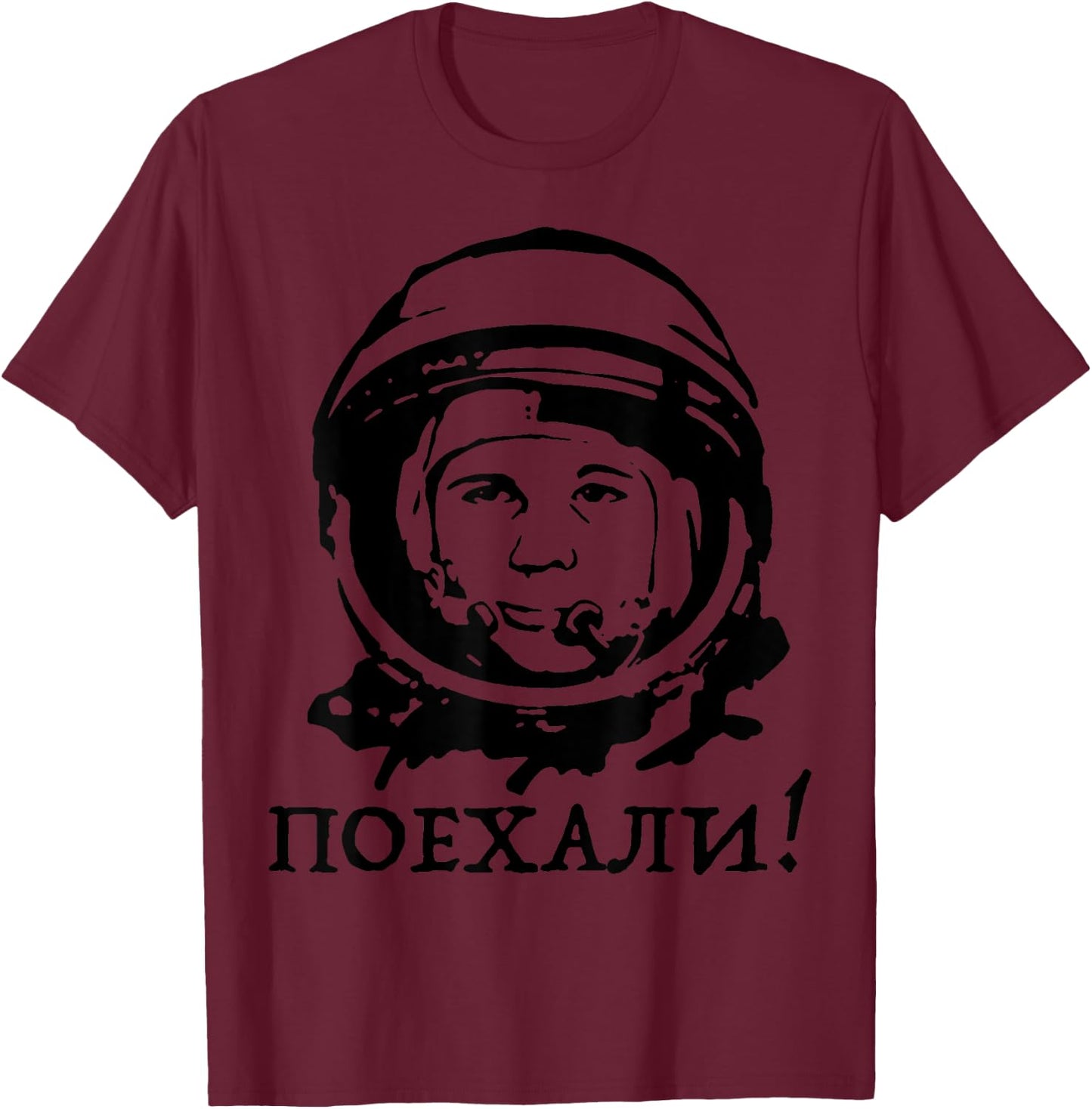 Yuri Gagarin quote Shirt T-Shirt - T-Shirt | Maroon