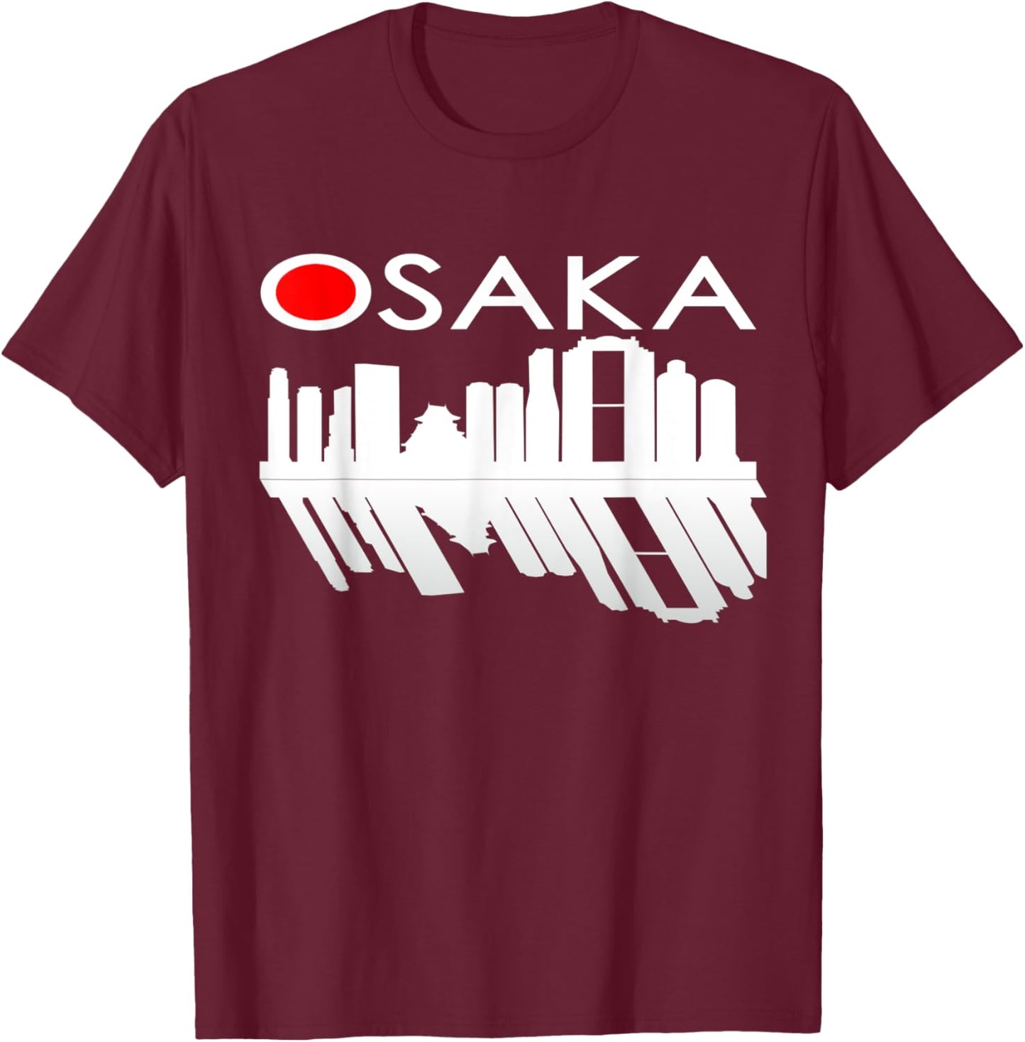 Osaka Japan Skyline & Reflection of Building, Tower T-Shirt - T-Shirt | Maroon