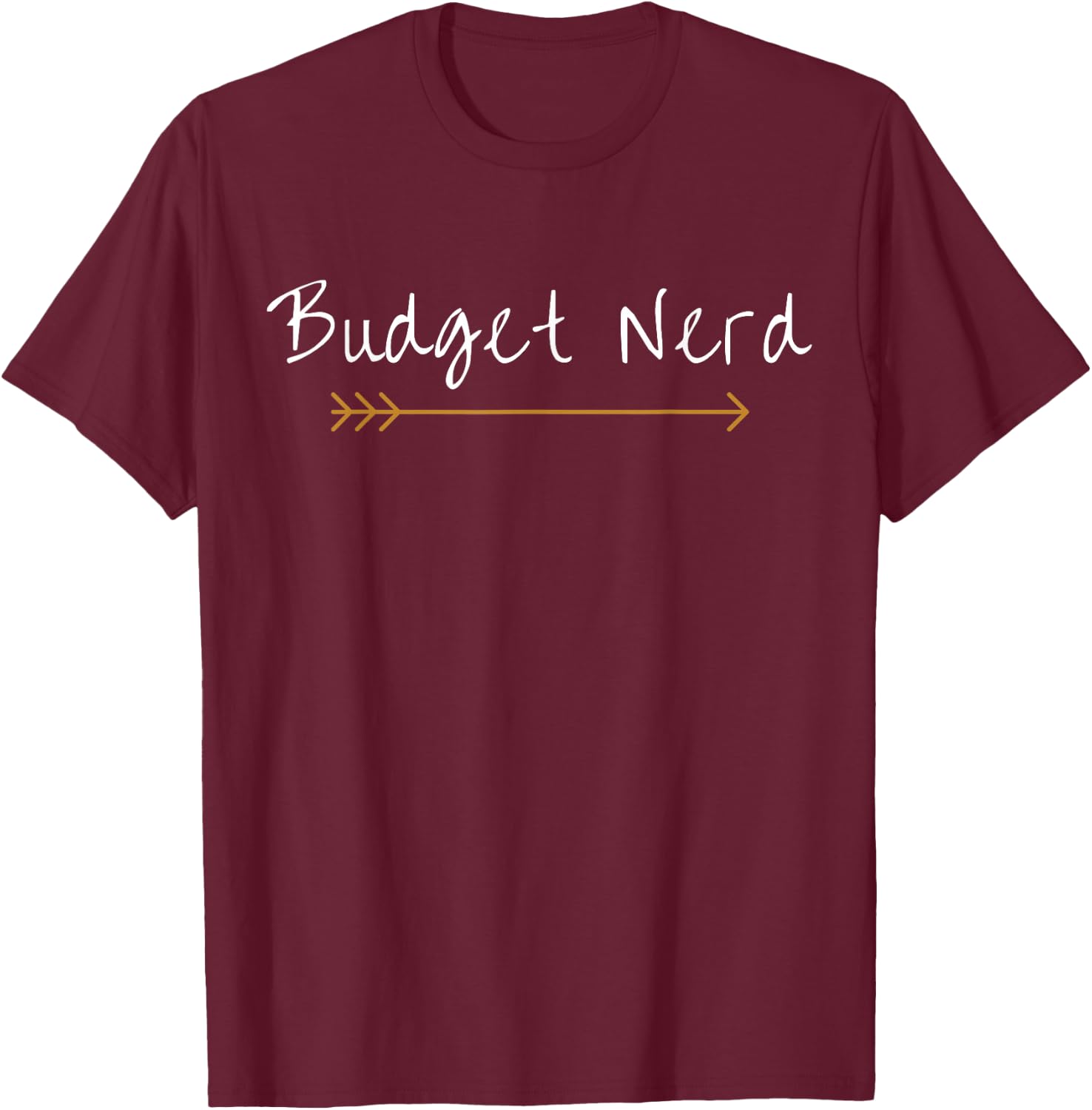 Budget Nerd Smart Finance Appreciation T-Shirt - T-Shirt | Maroon